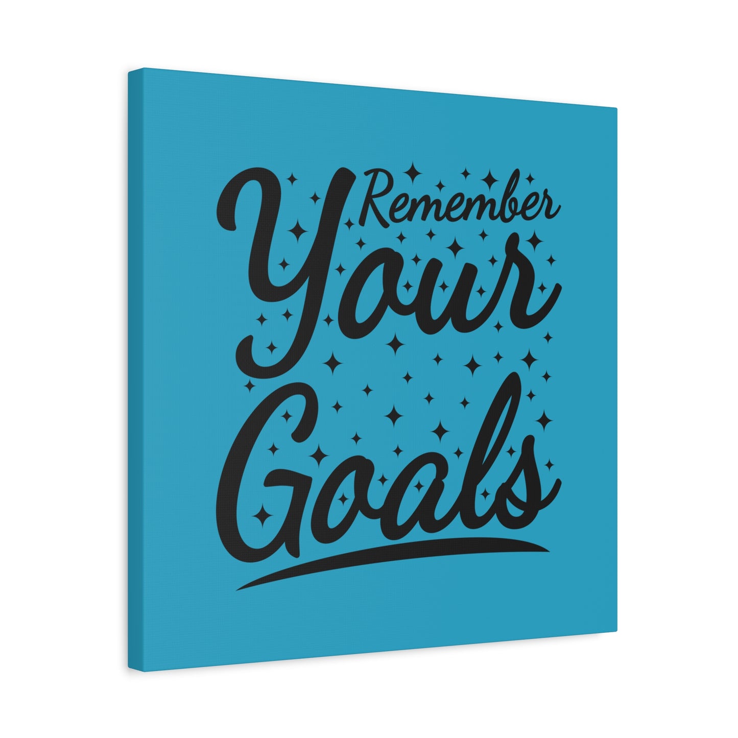Remember Your Goals Matte Canvas, Stretched, 1.25"