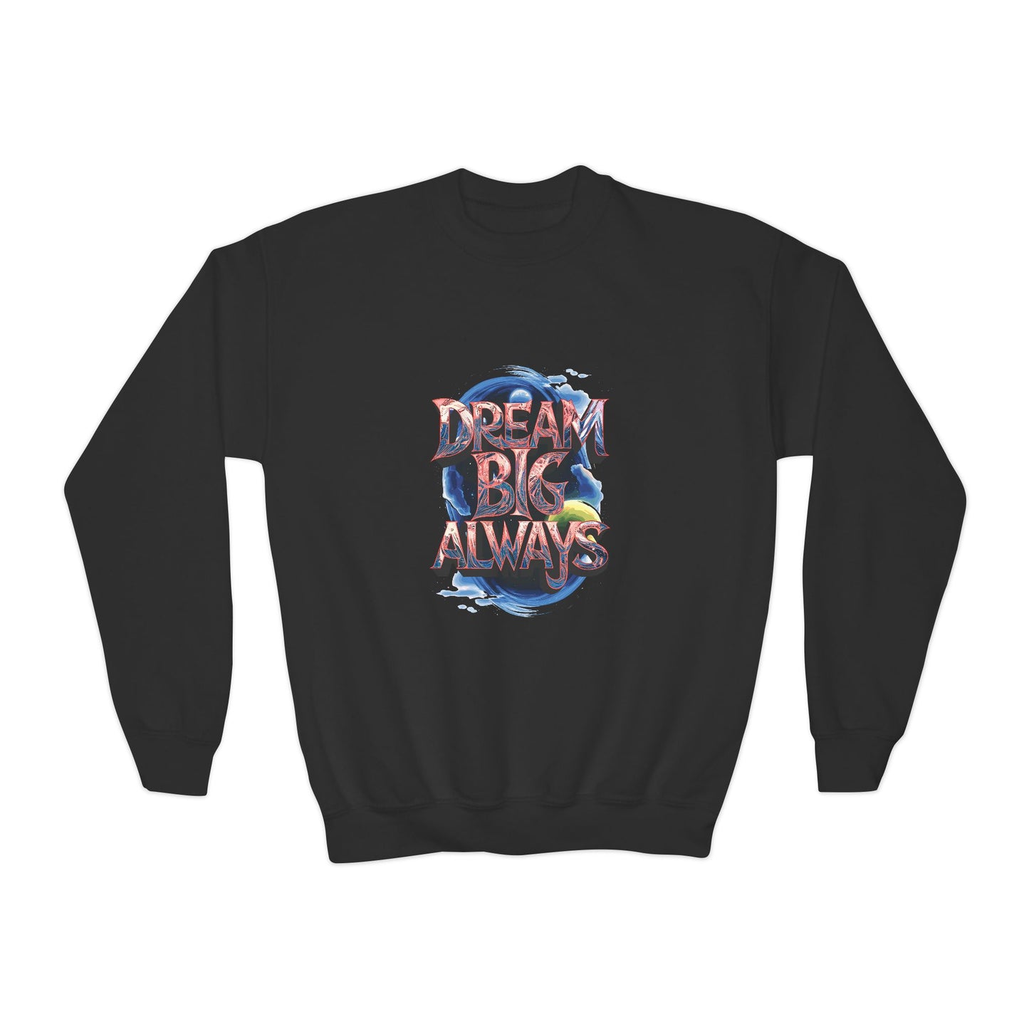 Dream Big Always Youth Crewneck Sweatshirt