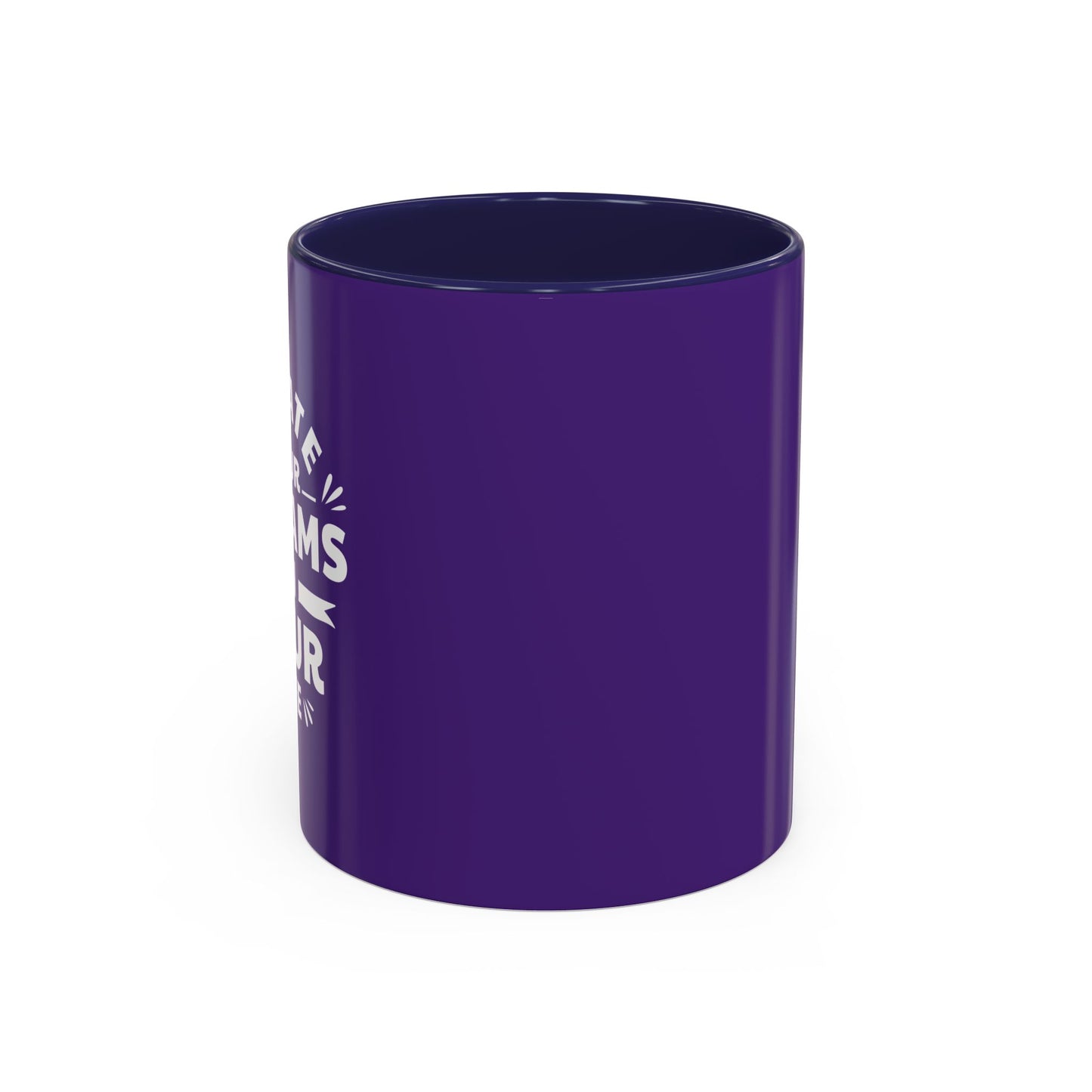 Create Your Dreams In Your Life Accent Coffee Mug (11, 15oz)