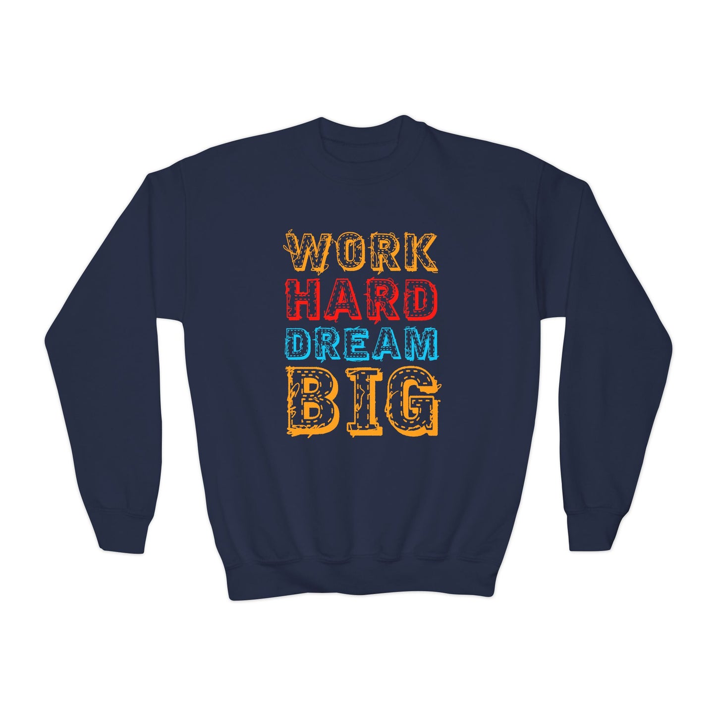 Work Hard Dream Big Youth Crewneck Sweatshirt