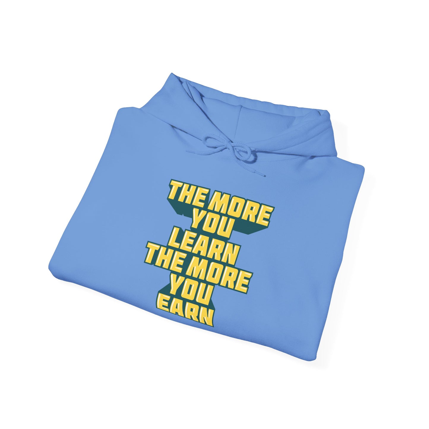 The More You Learn The More You Earn Unisex Heavy Blend™ Hooded Sweatshirt