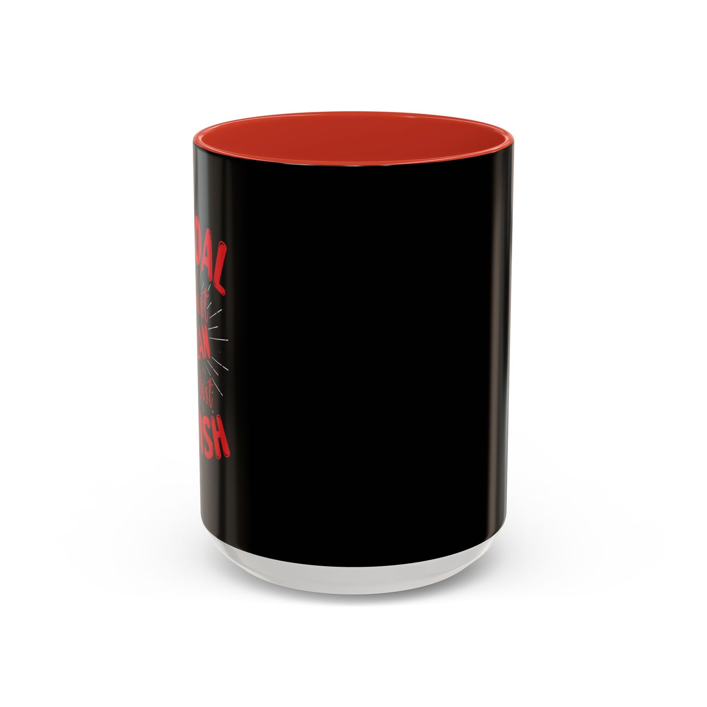A Goal Without A Plan Is Just A Wish Accent Coffee Mug (11, 15oz)