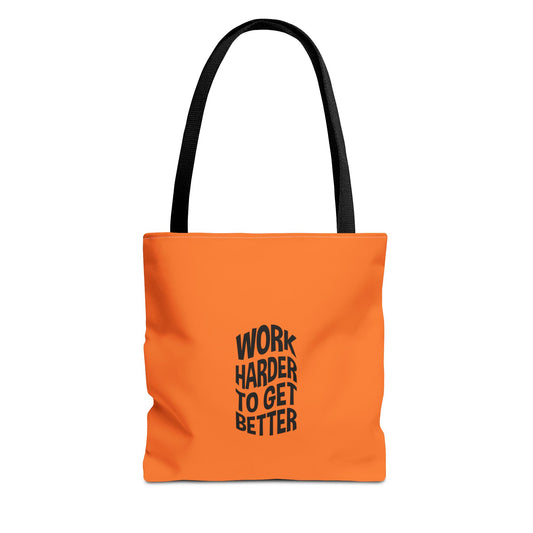 Work Harder To Get Better Tote Bag (AOP)