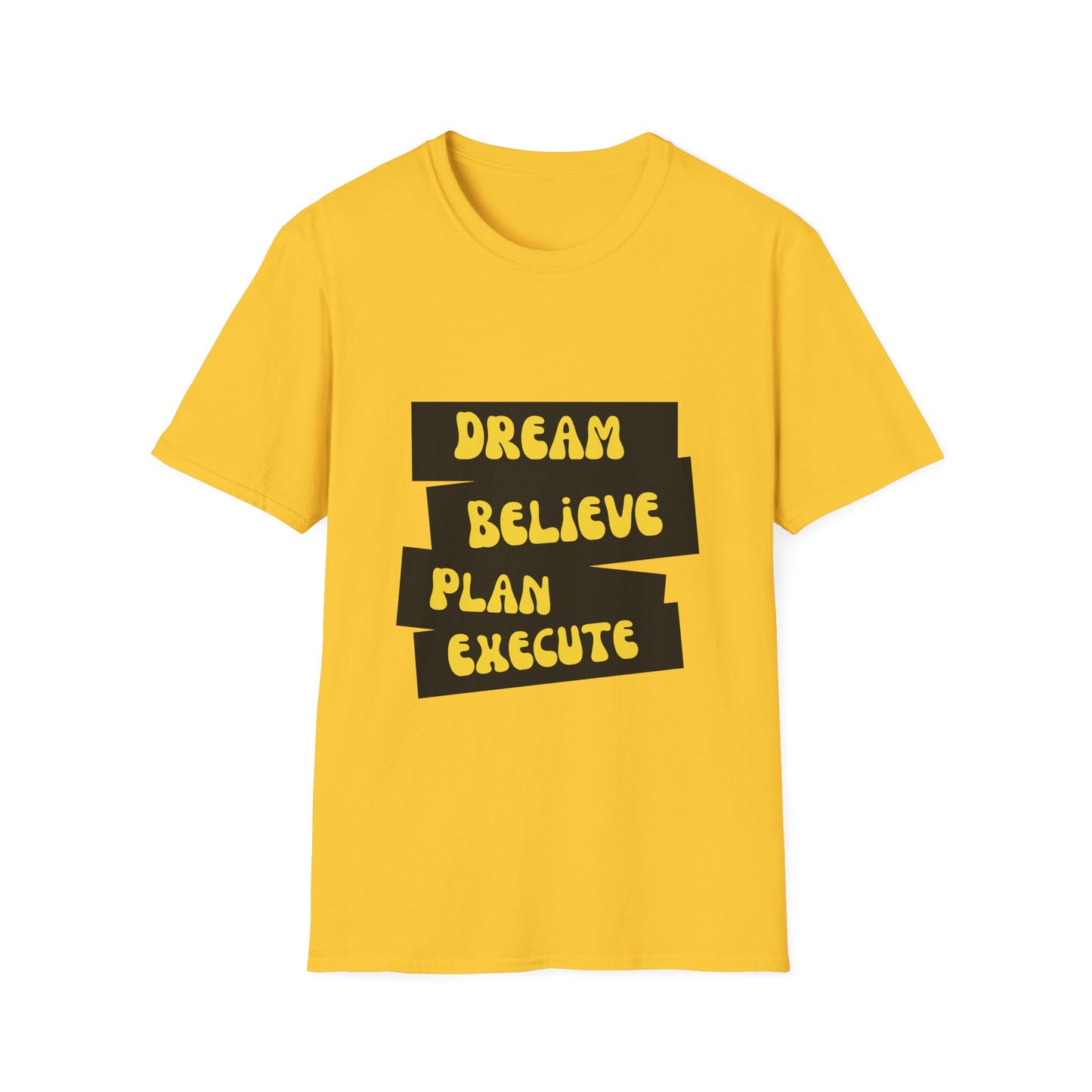 Dream Believe Plan Execute Unisex Softstyle T-Shirt