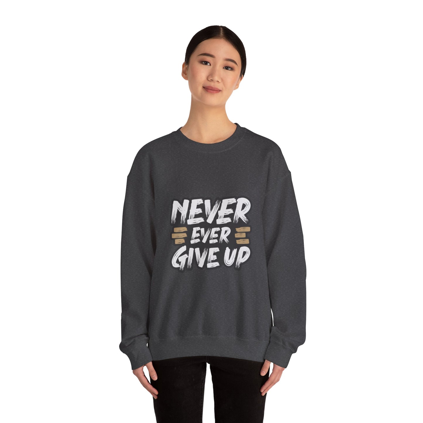 Never Ever Give Up Unisex Heavy Blend™ Crewneck Sweatshirt