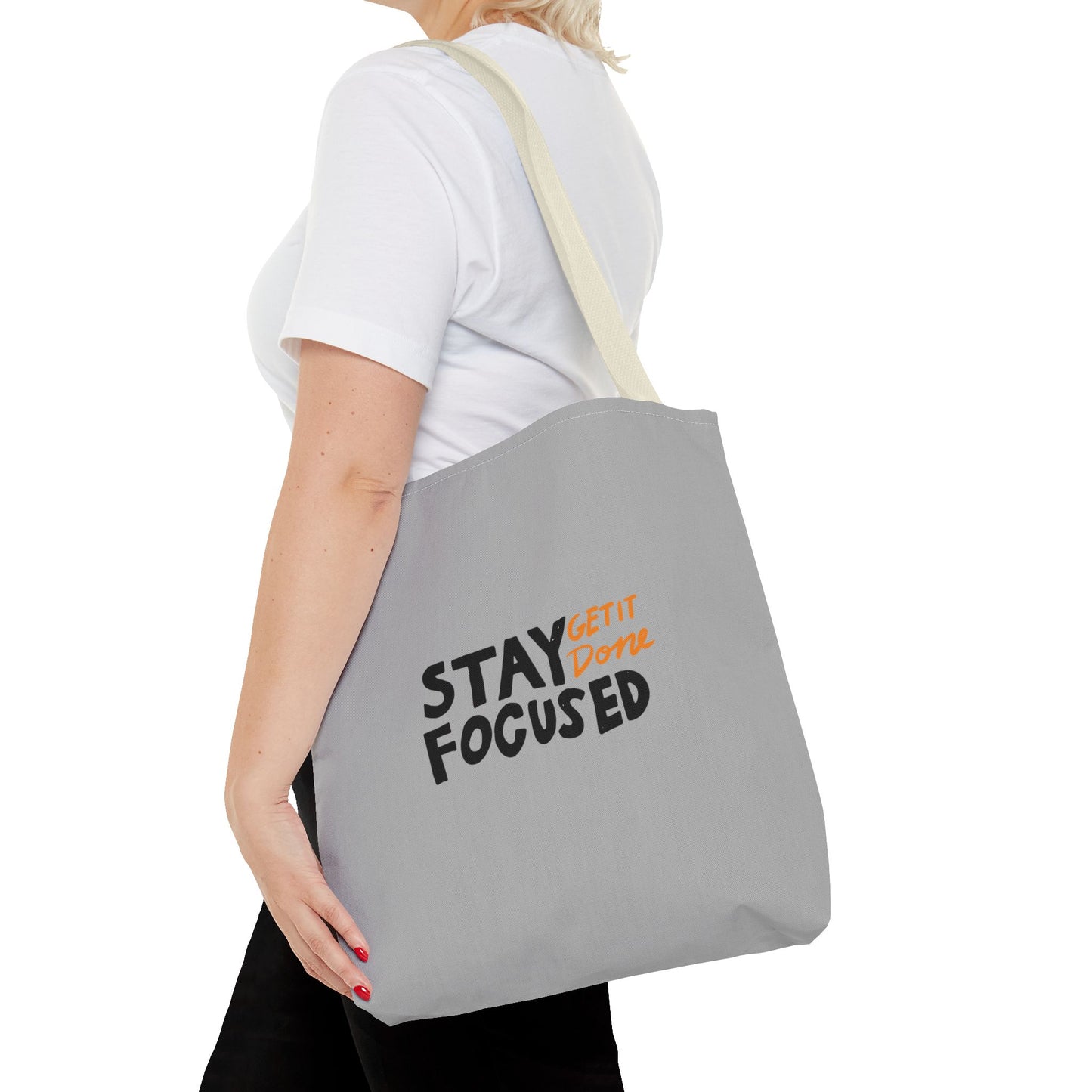 Stay Focused Get It Done Tote Bag (AOP)