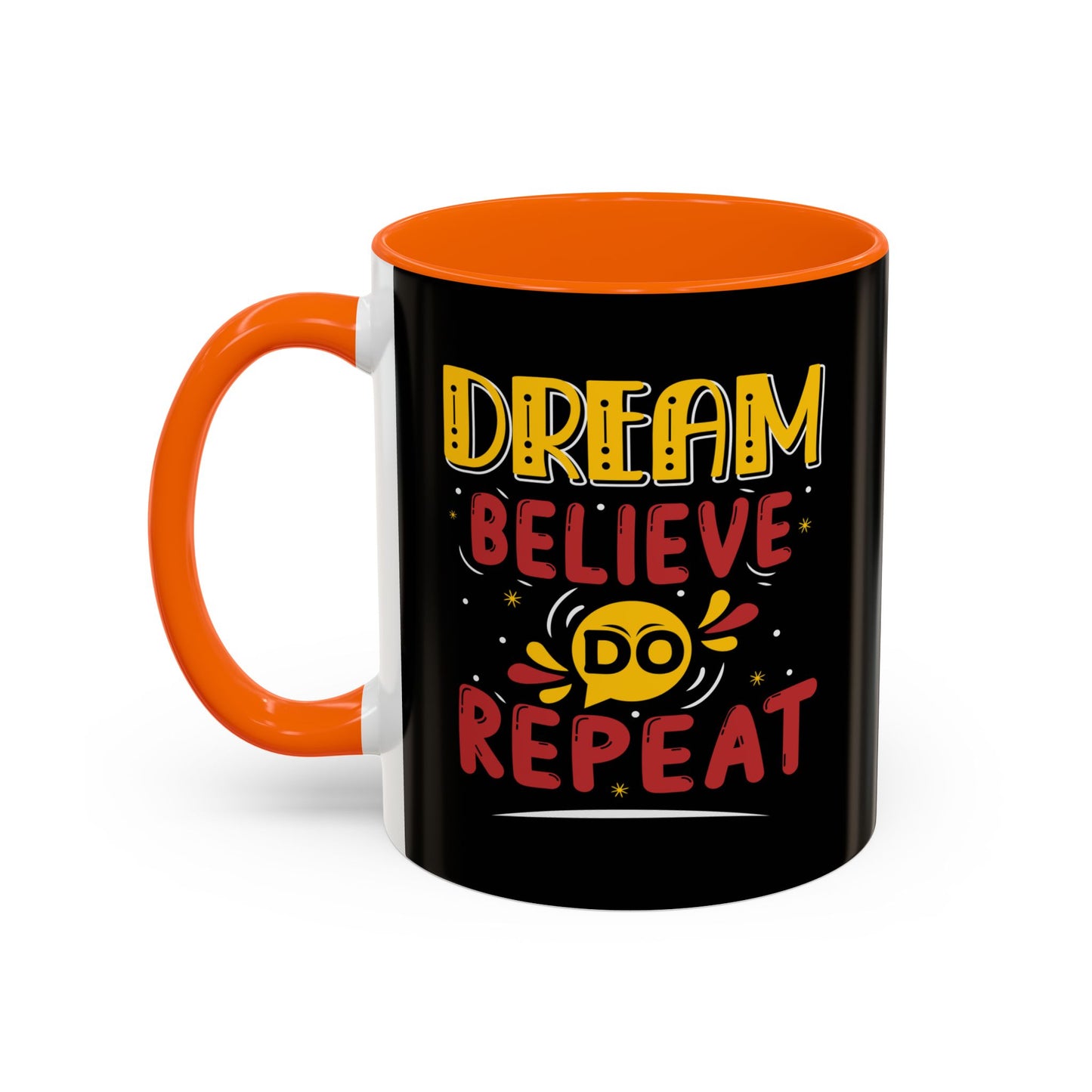 Dream Believe Repeat Accent Coffee Mug (11, 15oz)