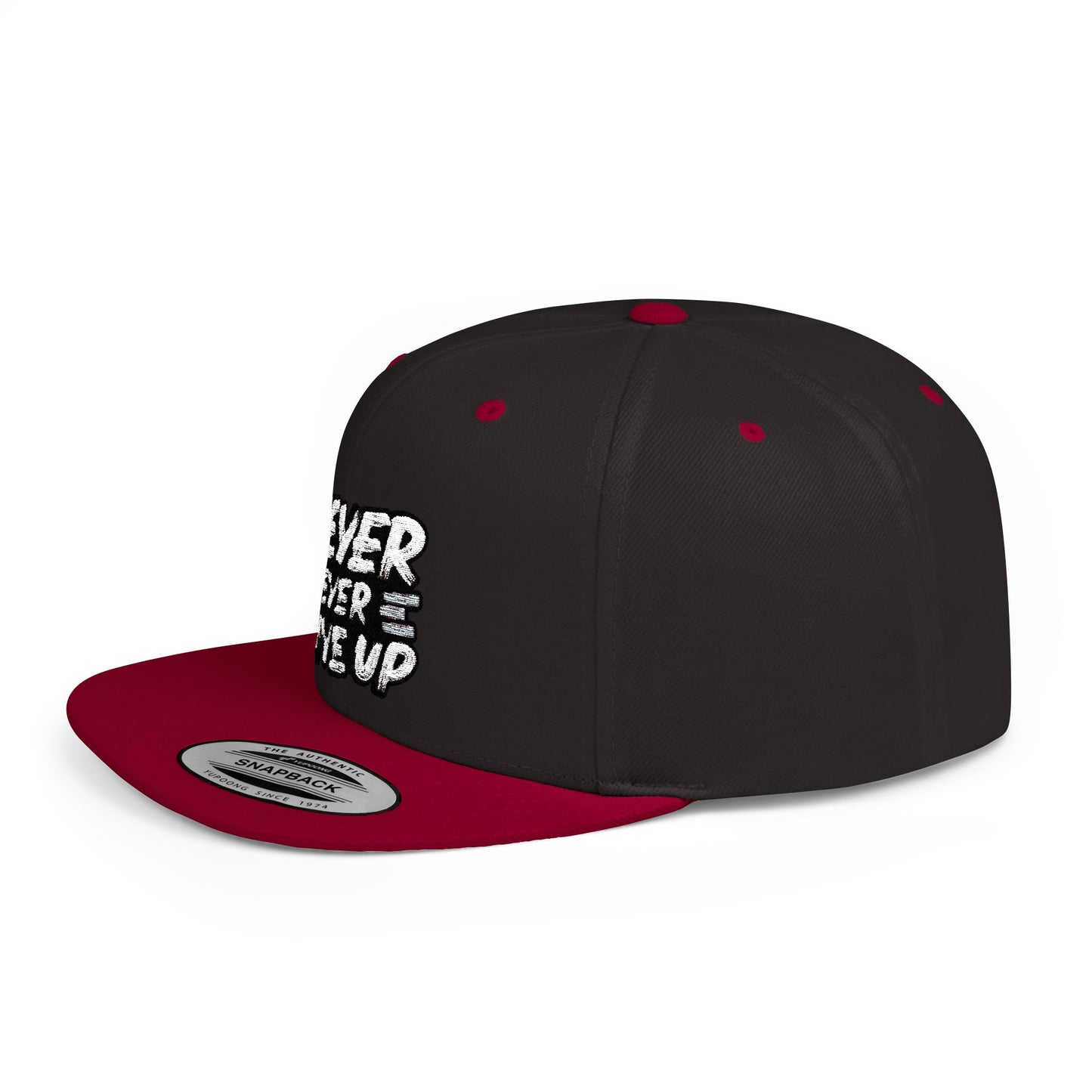 Never Give Up Flat Bill Snapback