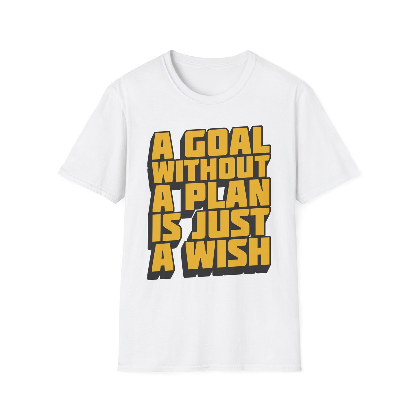 A Goal Without A Plan Is Just A Wish  Unisex Softstyle T-Shirt