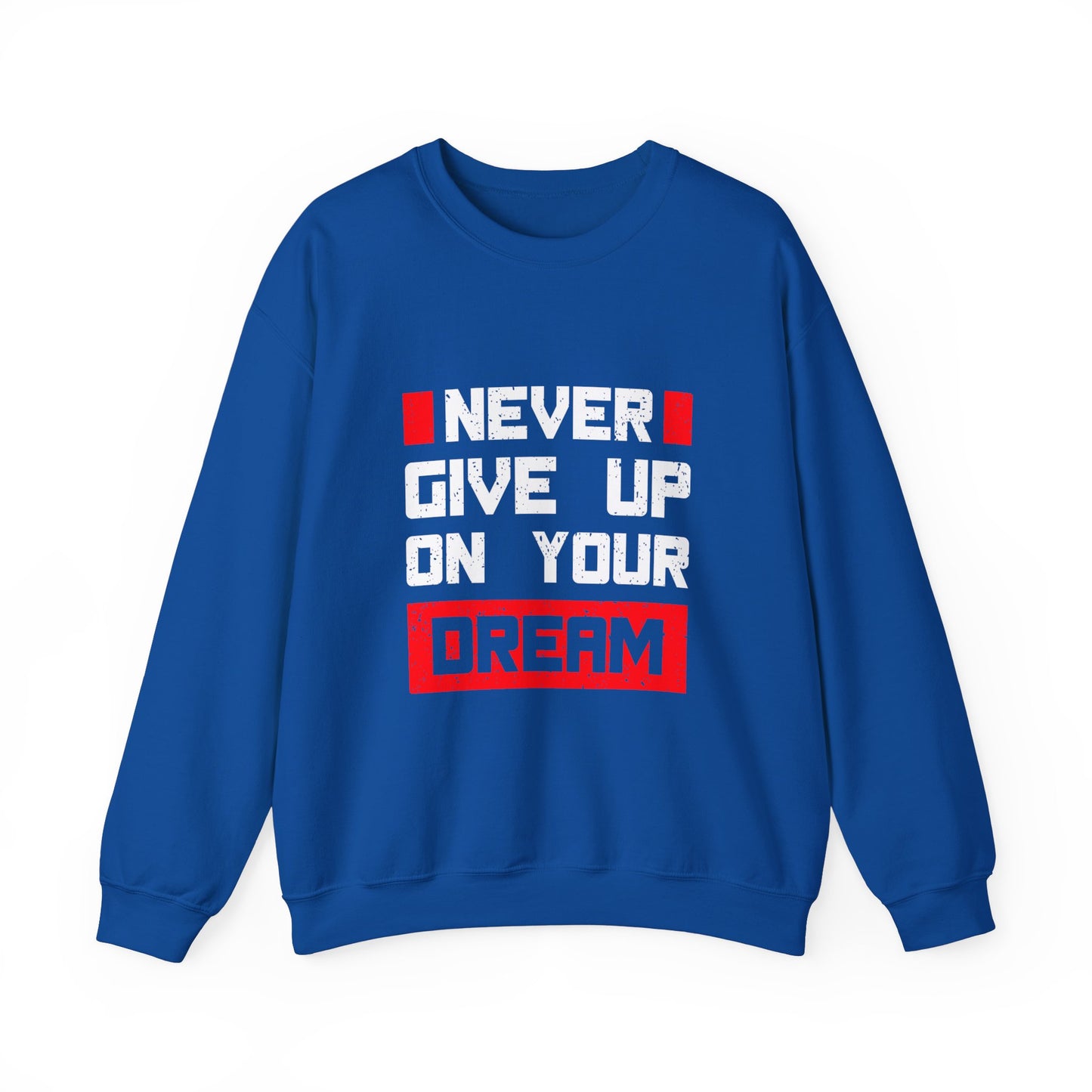 Never Give Up On Your Dream Unisex Heavy Blend™ Crewneck Sweatshirt