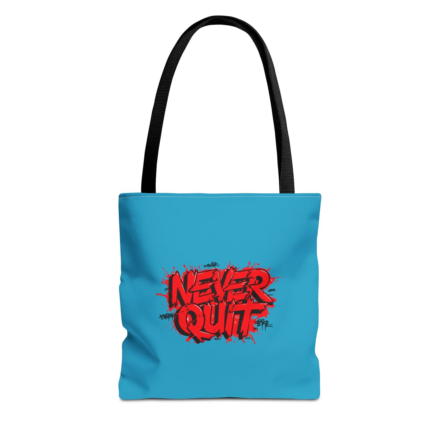 Never Quit Tote Bag (AOP)
