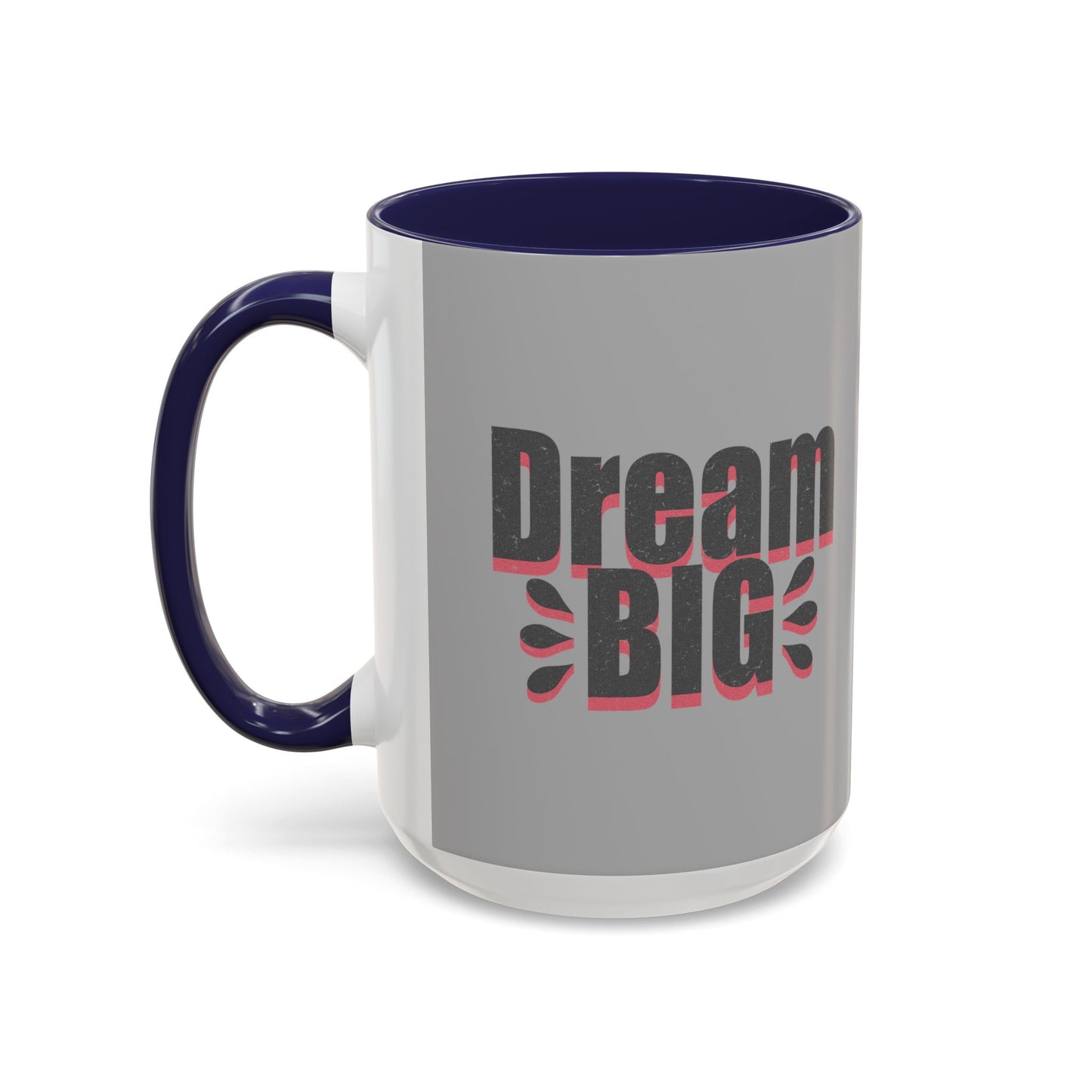 Dream Big Distressed Accent Coffee Mug (11, 15oz)