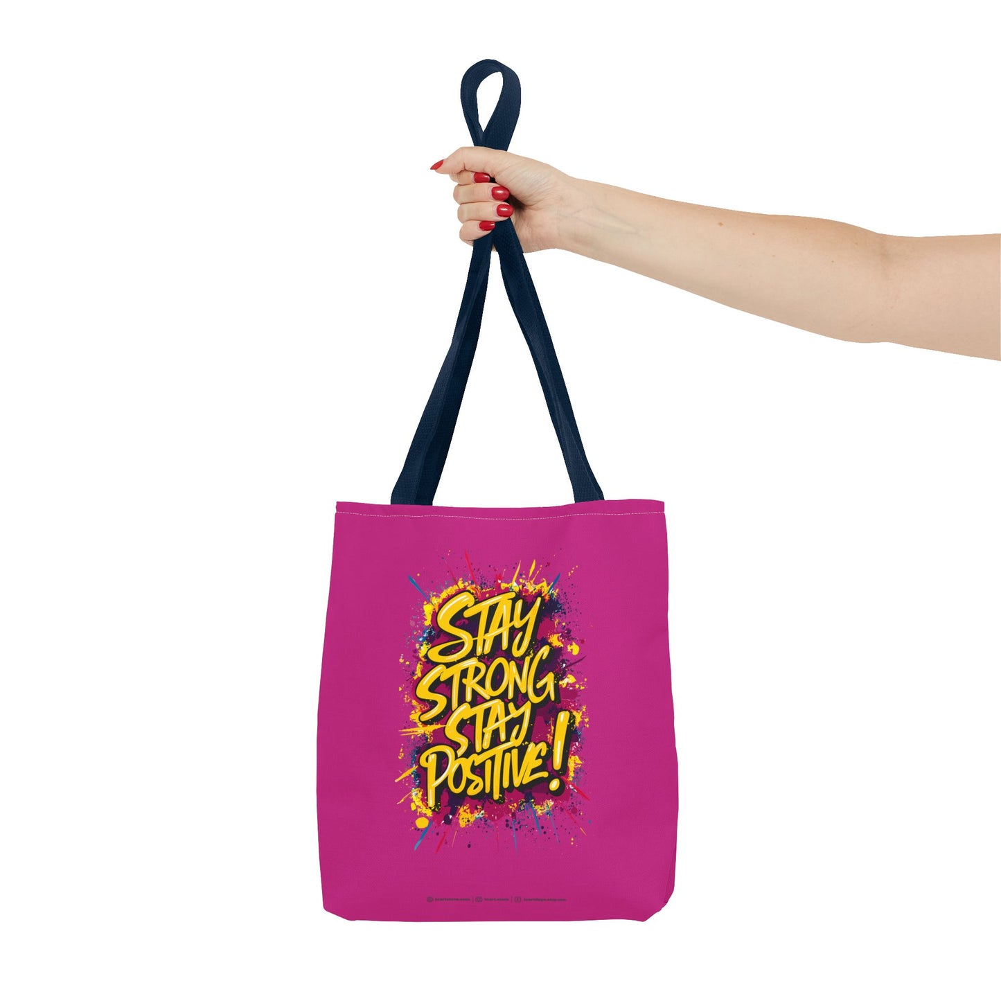 Stay Strong Stay Positive! Tote Bag (AOP)