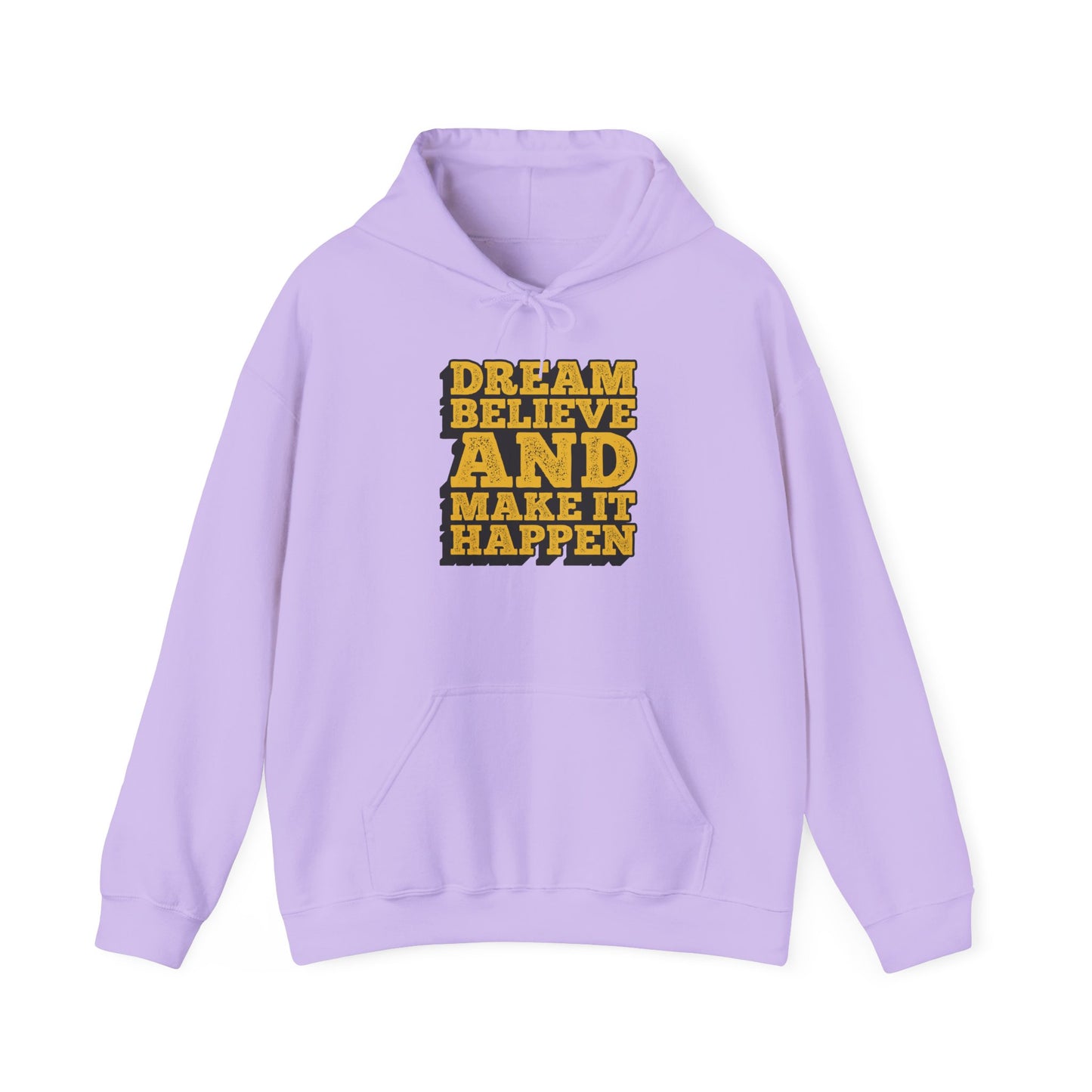 Dream Believe And Make It Happen Unisex Heavy Blend™ Hooded Sweatshirt