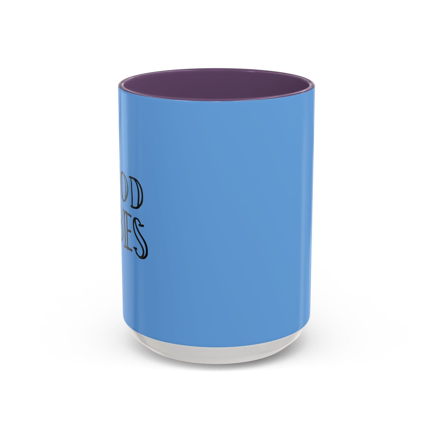 Good Vibes Accent Coffee Mug (11, 15oz)