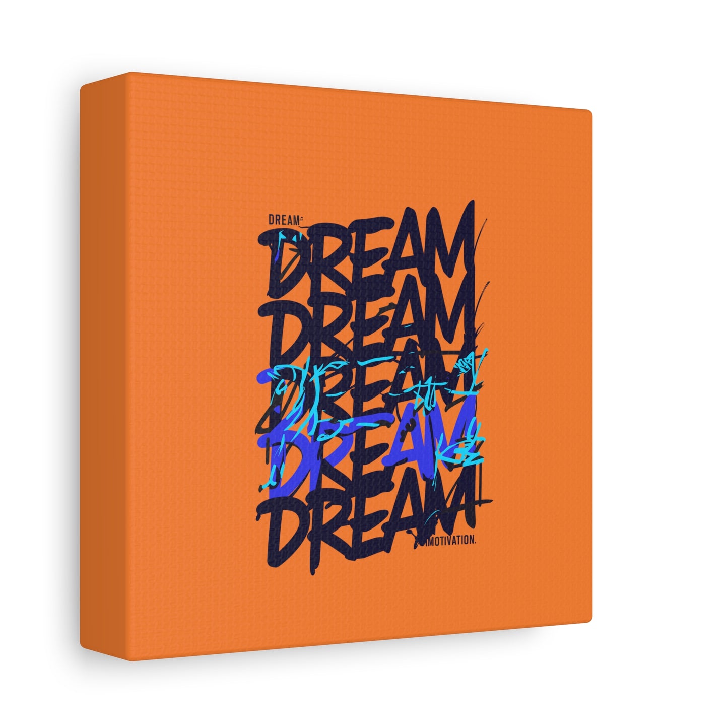 Dream Motivation Matte Canvas, Stretched, 1.25"