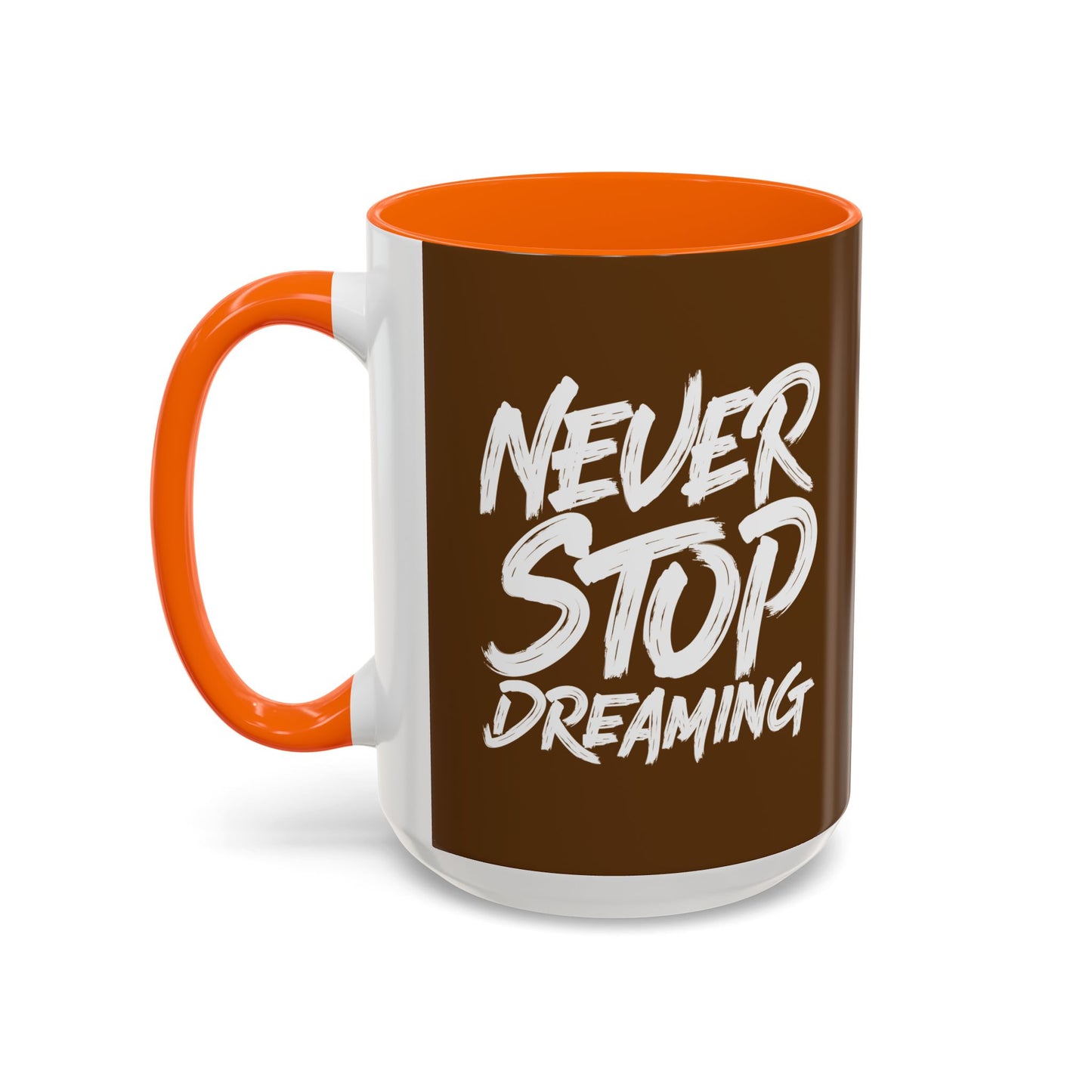 Never Stop Dreaming Accent Coffee Mug (11, 15oz)
