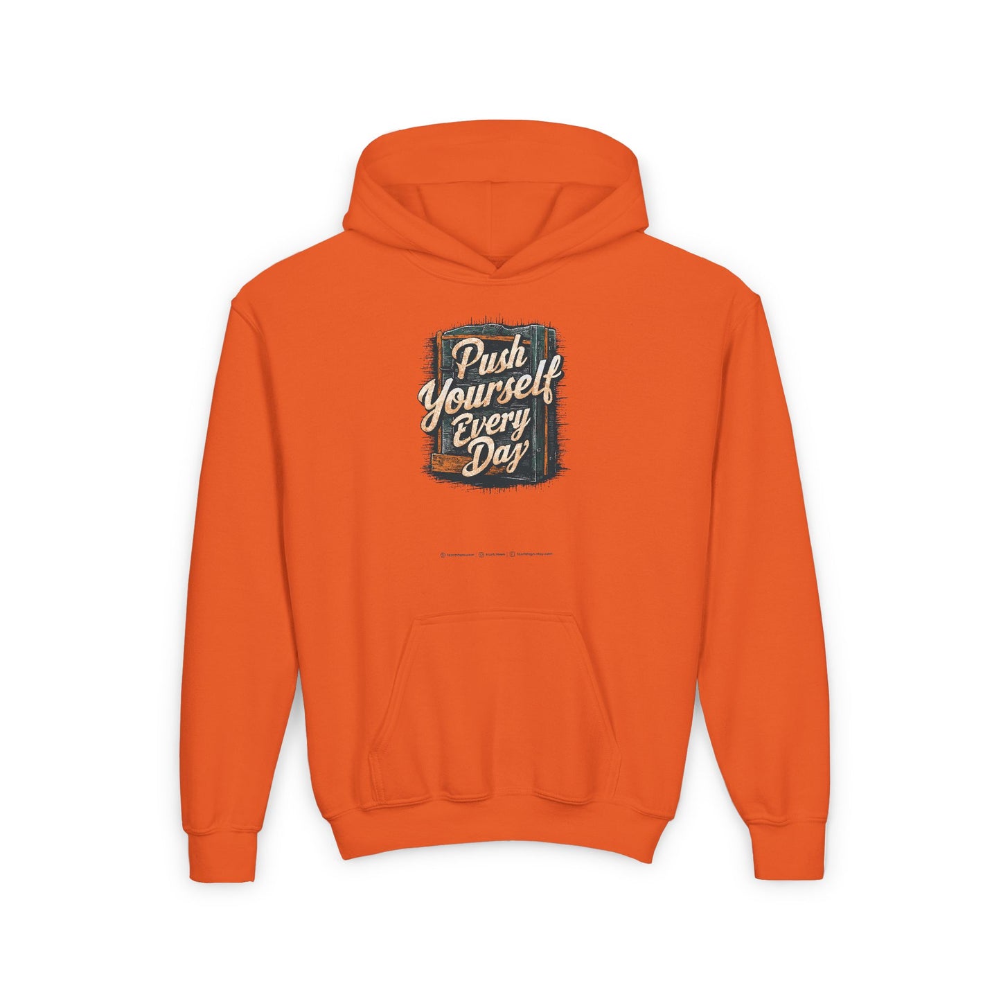 Push Yourself Every Day Youth Heavy Blend Hooded Sweatshirt