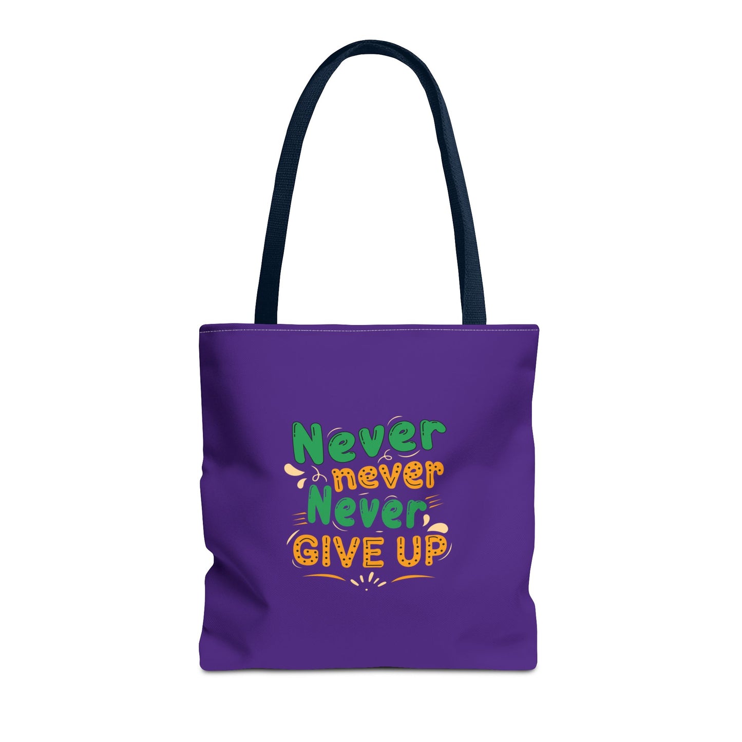 Never Never Never Give Up Tote Bag (AOP)