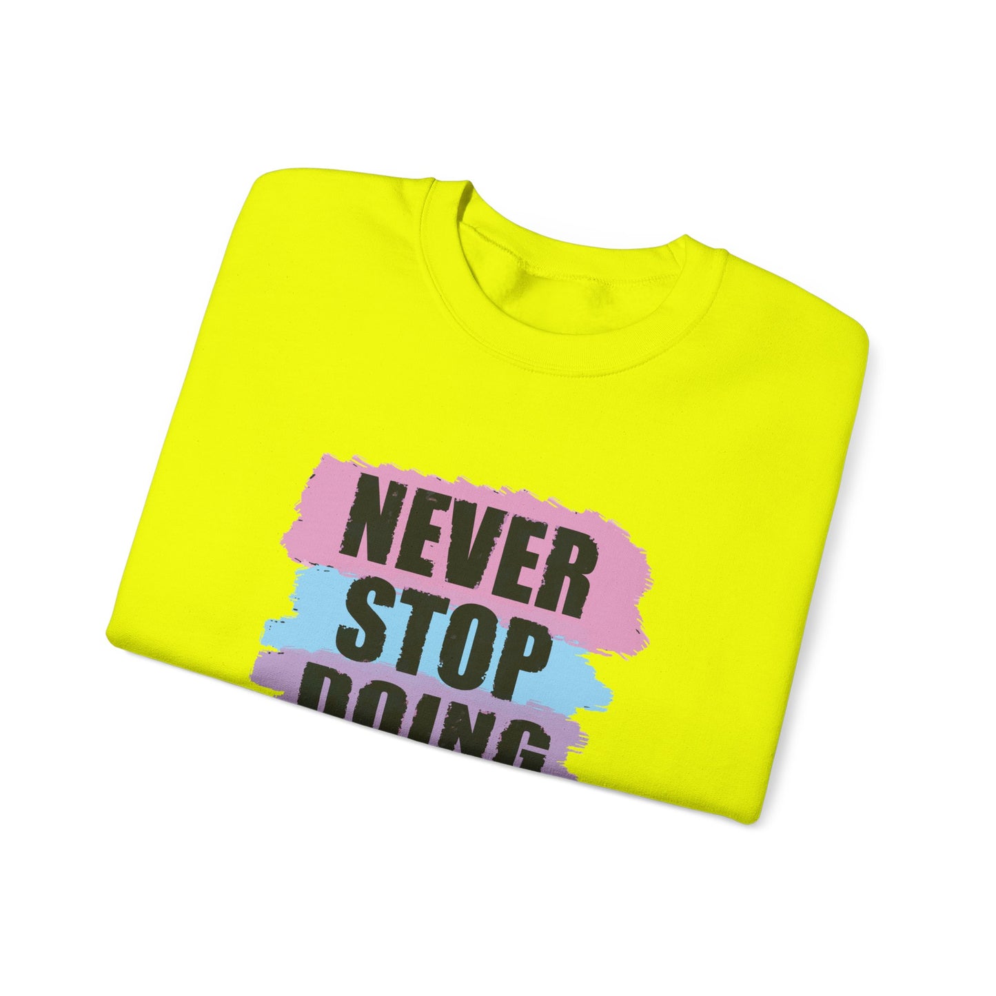 Never Stop Doing Your Best Unisex Heavy Blend™ Crewneck Sweatshirt