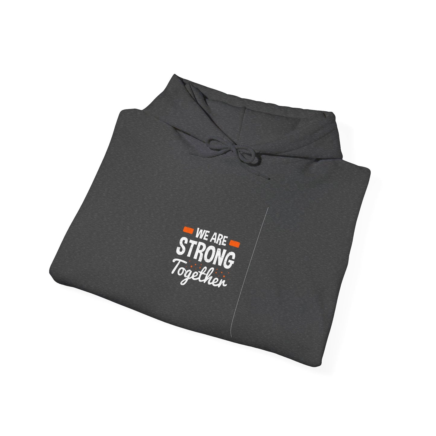 We Are Strong Together Unisex Heavy Blend™ Hooded Sweatshirt