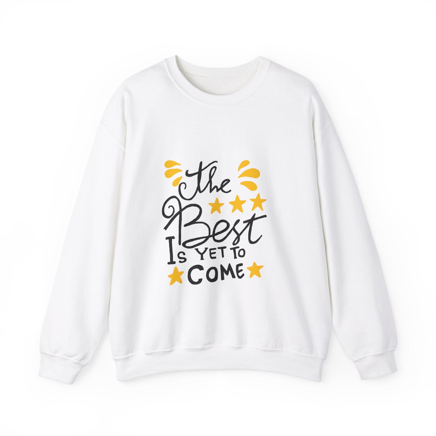 The Best Is Yet To Come Unisex Heavy Blend™ Crewneck Sweatshirt