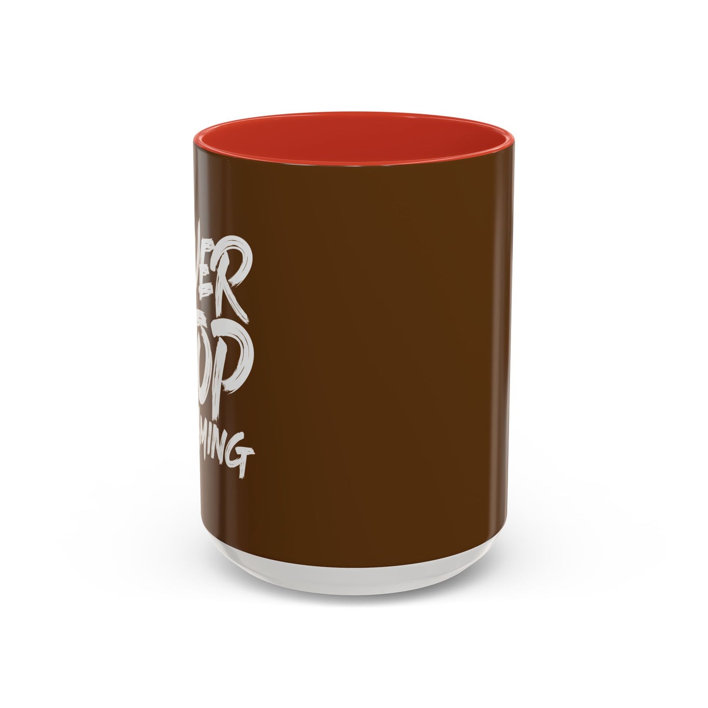 Never Stop Dreaming Accent Coffee Mug (11, 15oz)