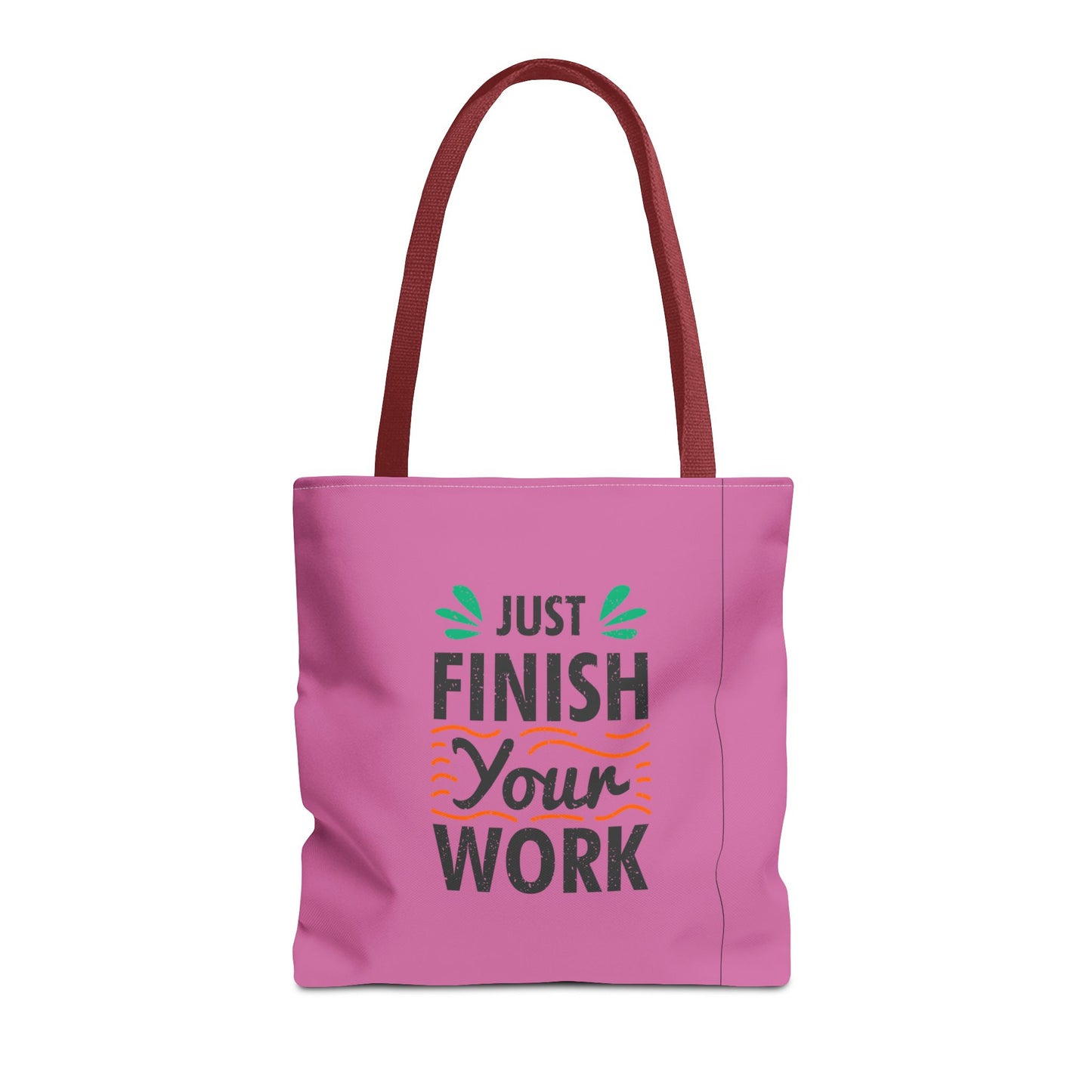 Just Finish Your Work Tote Bag (AOP)