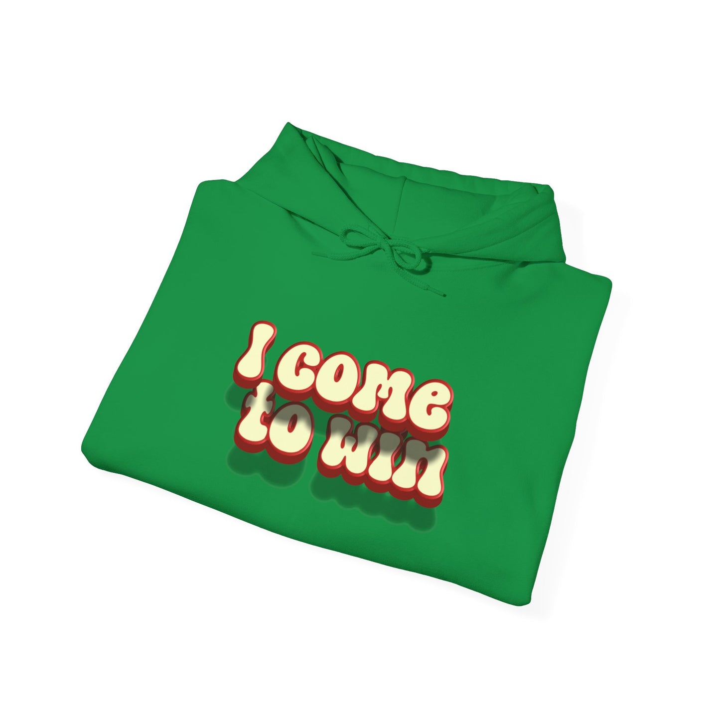 I Come To Win Unisex Heavy Blend™ Hooded Sweatshirt