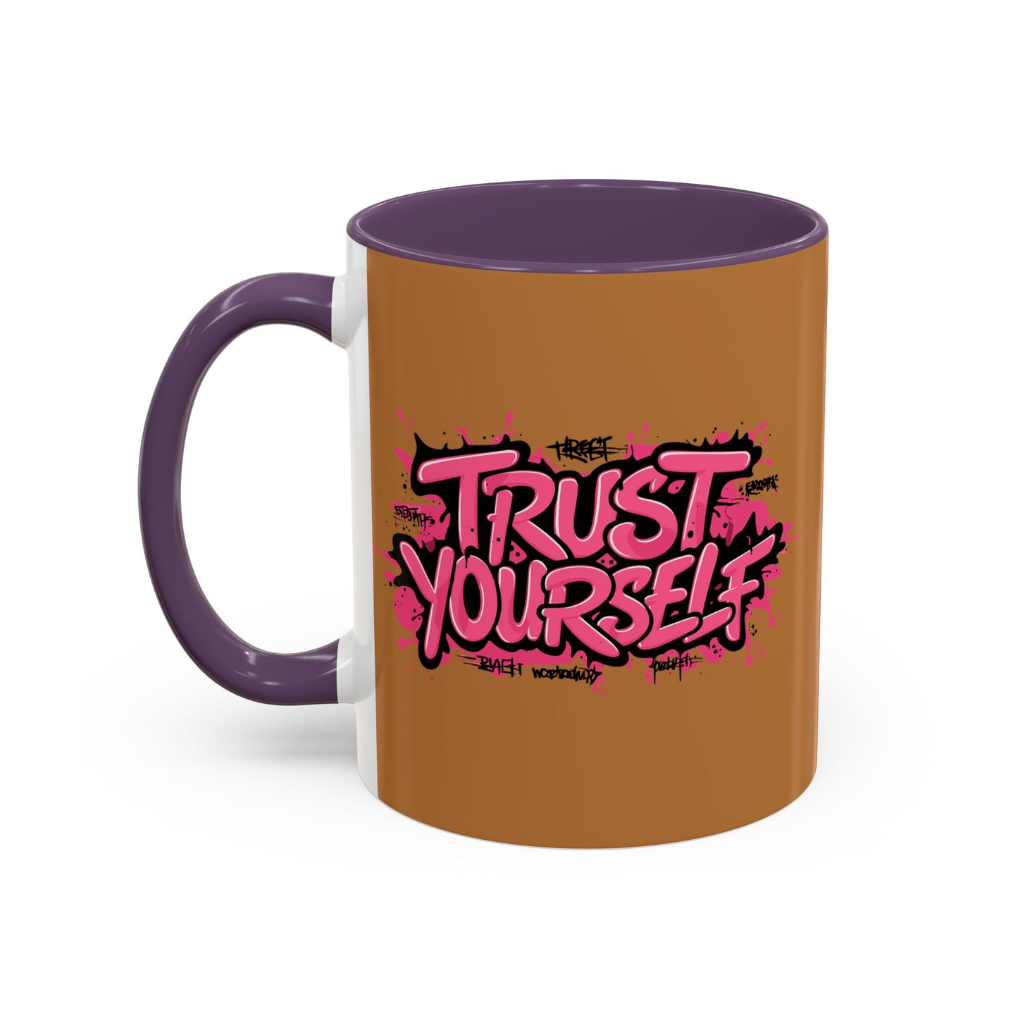 Trust Yourself Accent Coffee Mug (11, 15oz)