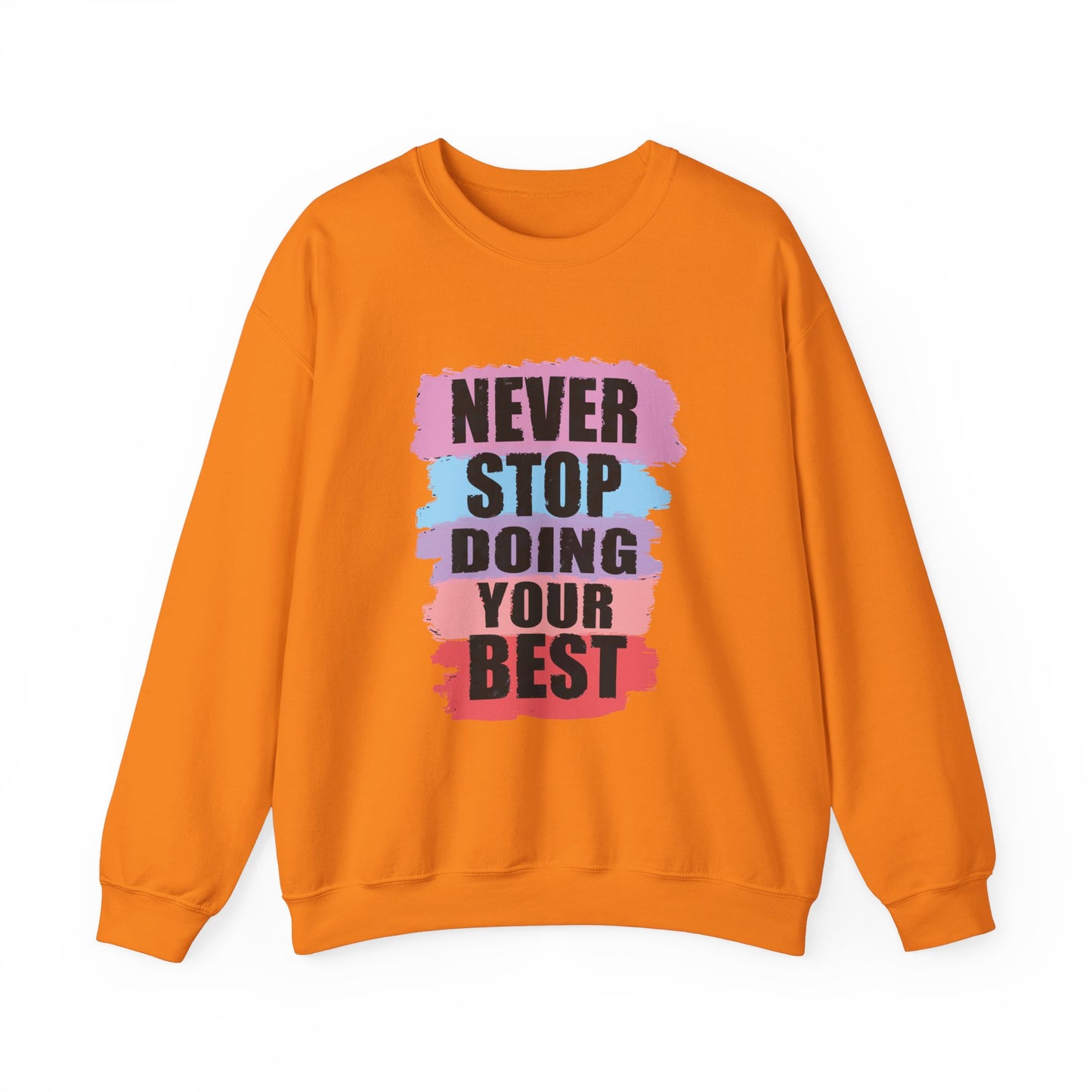 Never Stop Doing Your Best Unisex Heavy Blend™ Crewneck Sweatshirt