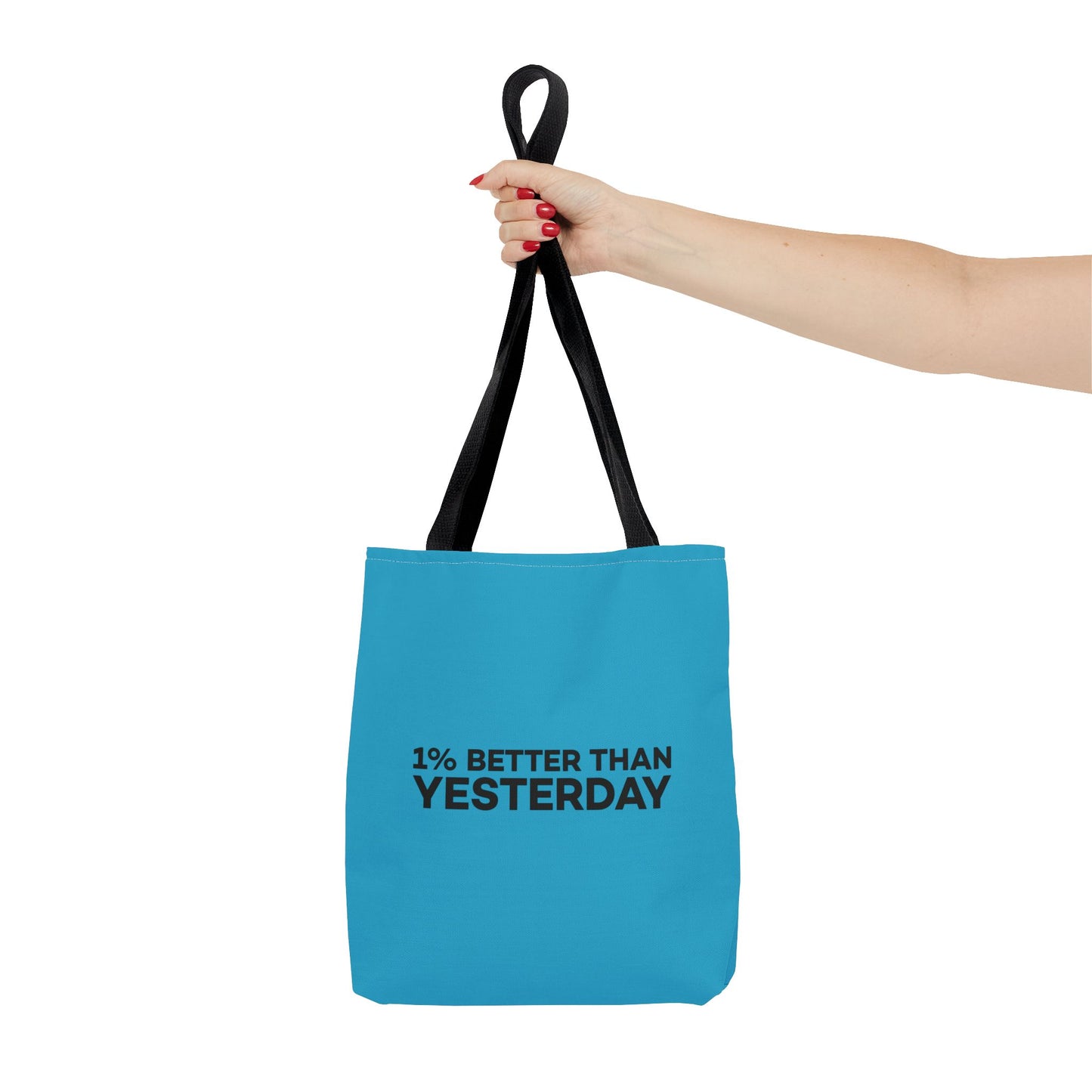 1% Better Than Yesterday Tote Bag (AOP)