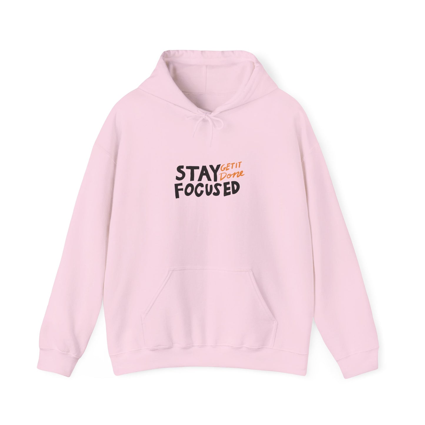 Stay Focused Get It Done Unisex Heavy Blend™ Hooded Sweatshirt