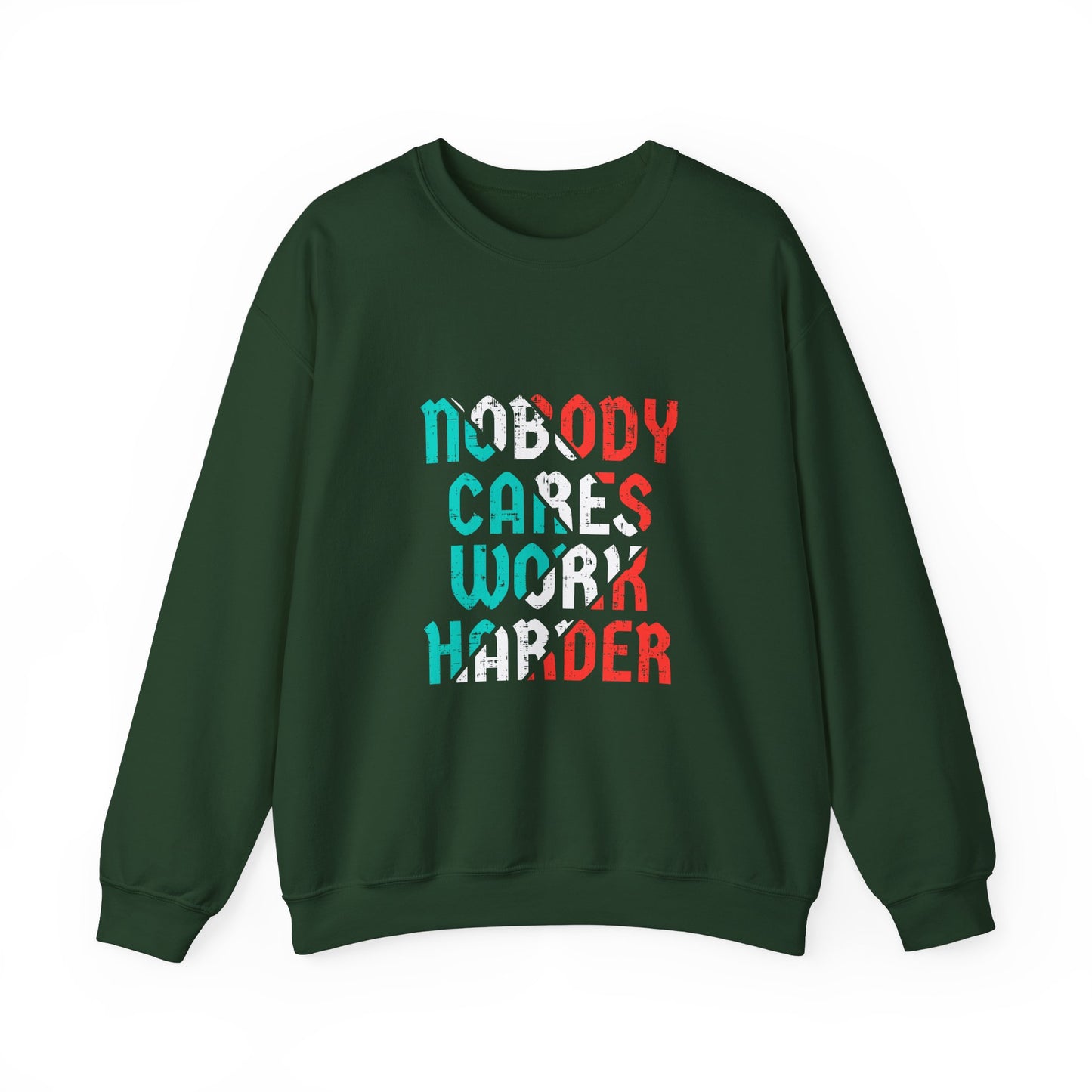 Nobody Cares Work Harder Unisex Heavy Blend™ Crewneck Sweatshirt