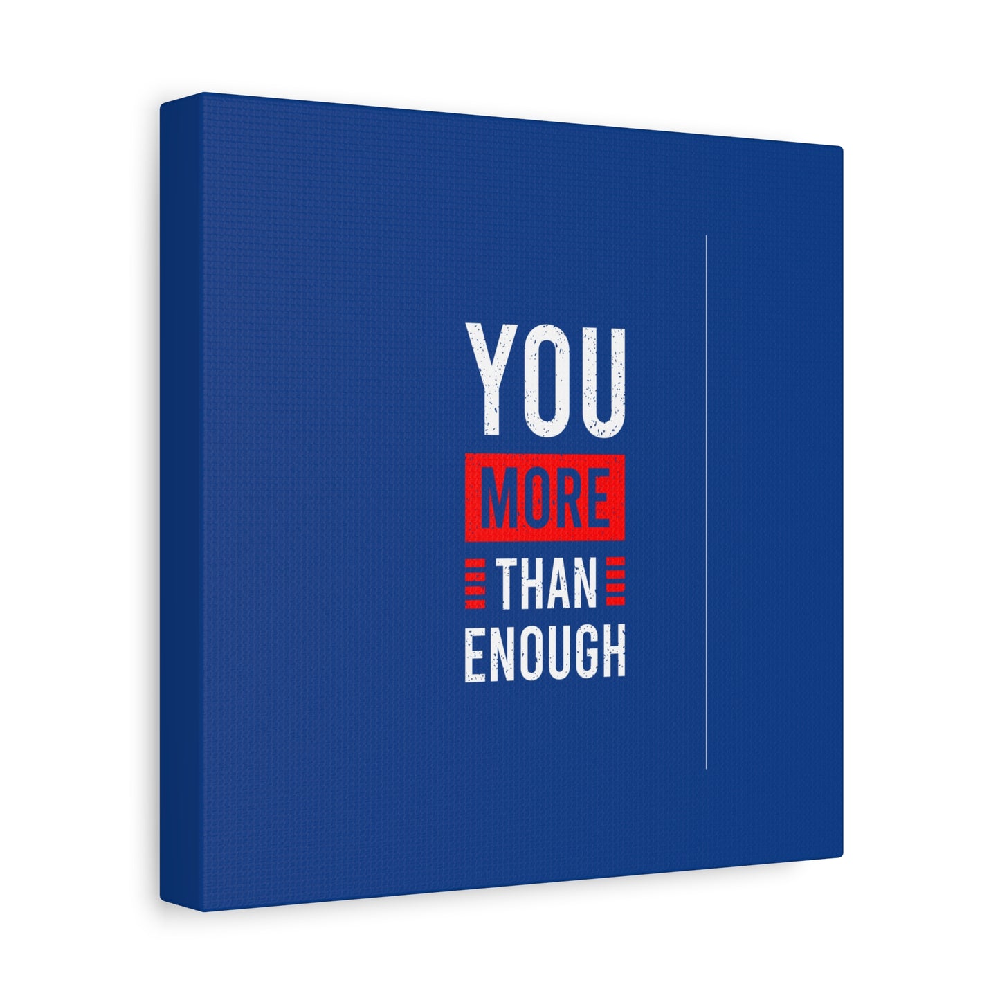 You More Than Enough Matte Canvas, Stretched, 1.25"
