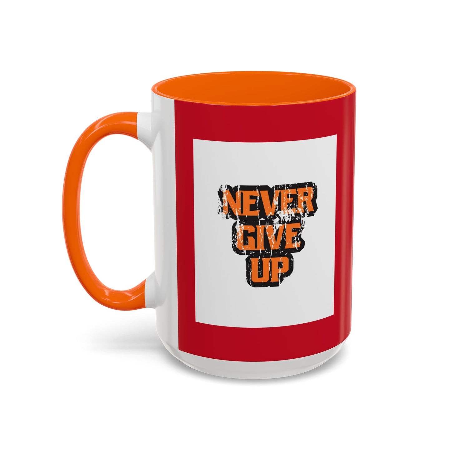 Never Give Up Accent Coffee Mug (11, 15oz)