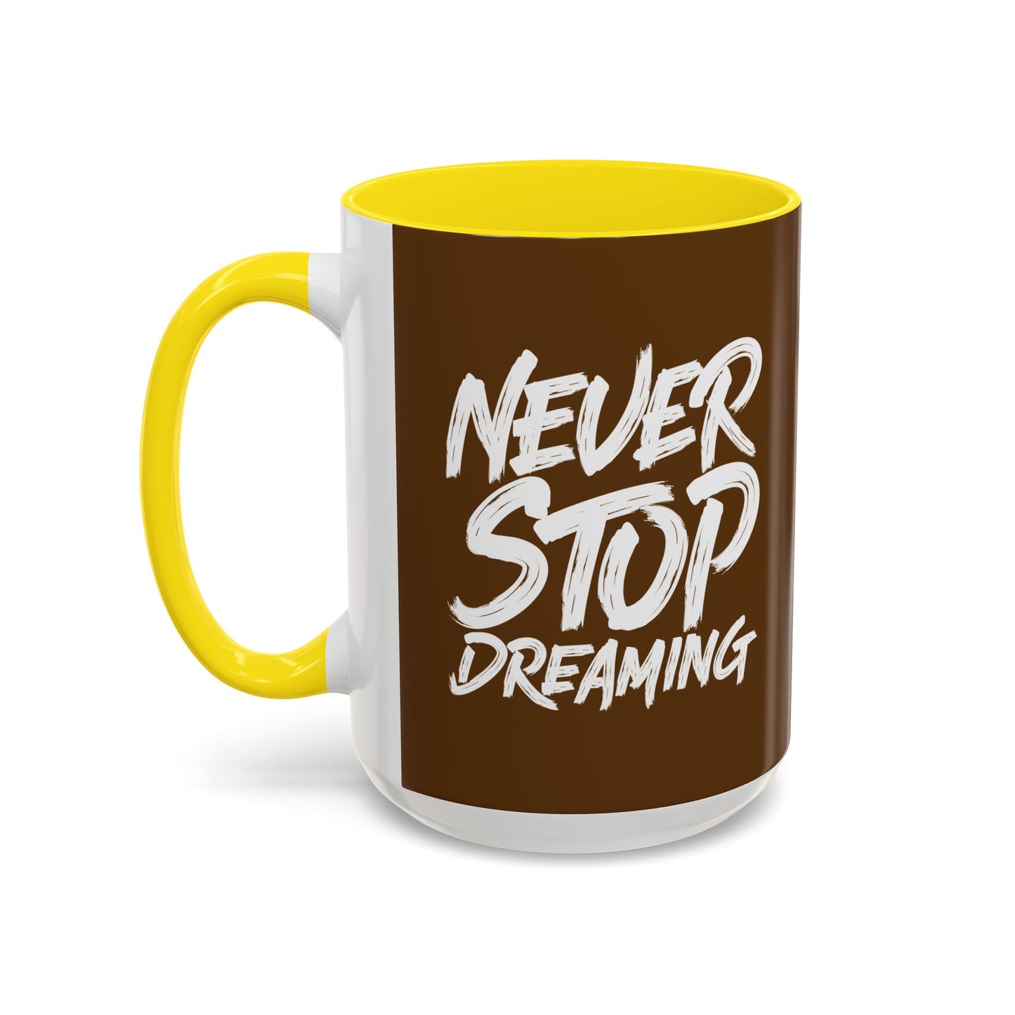 Never Stop Dreaming Accent Coffee Mug (11, 15oz)