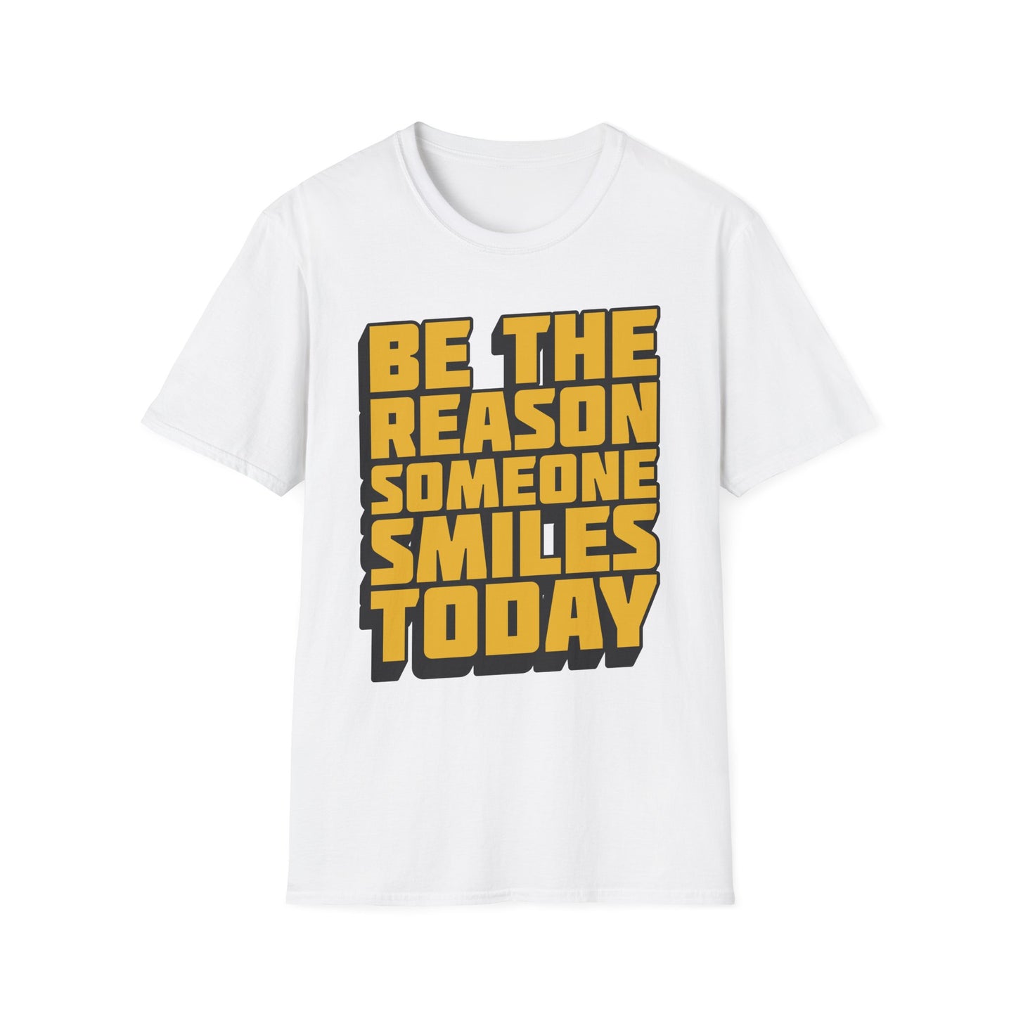 Be The Reason Someone Smiles Today  Unisex Softstyle T-Shirt