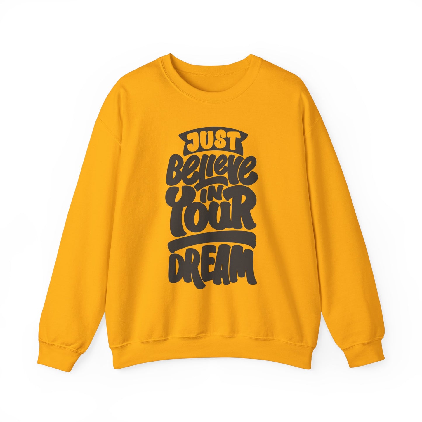 Just Believe In Your Dream Unisex Heavy Blend™ Crewneck Sweatshirt