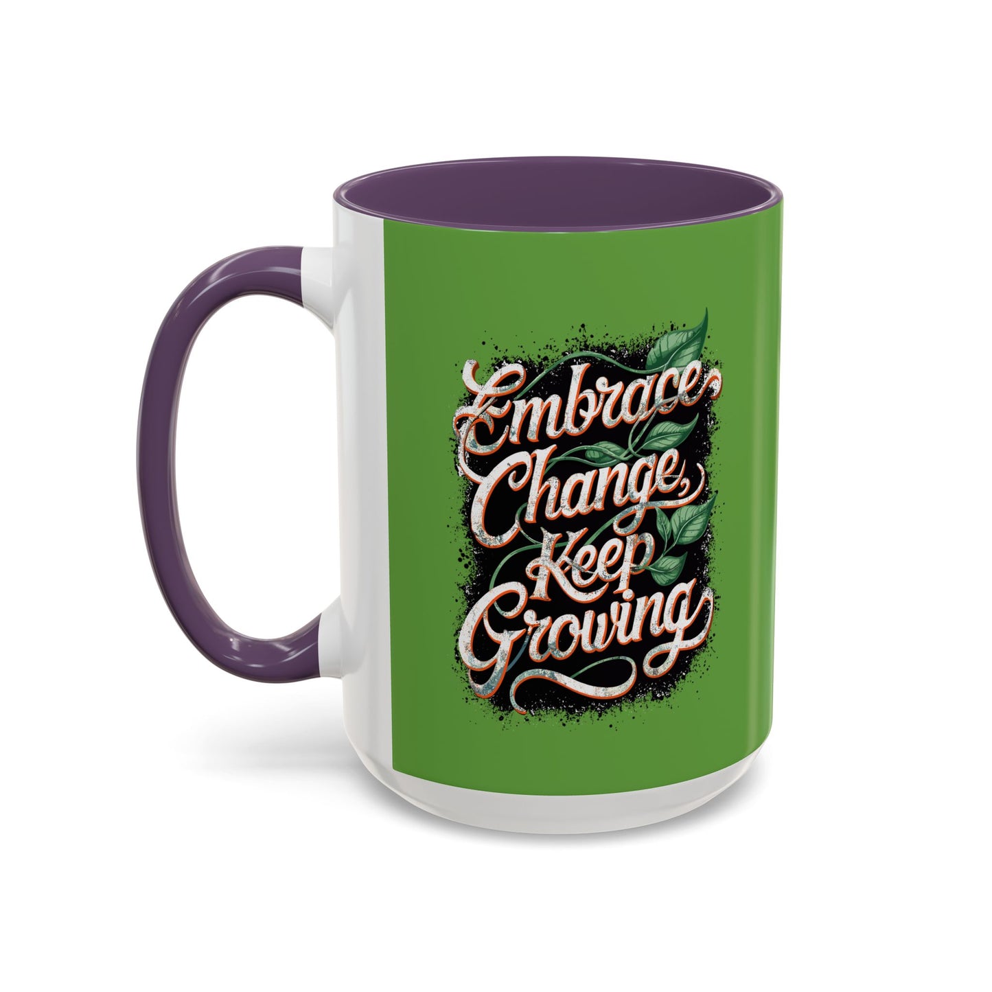 Embrace Change Keep Growing Accent Coffee Mug (11, 15oz)
