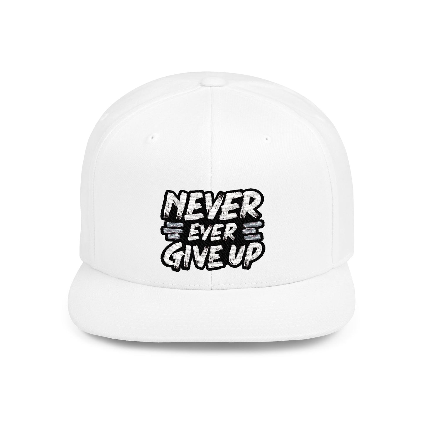 Never Give Up Flat Bill Snapback