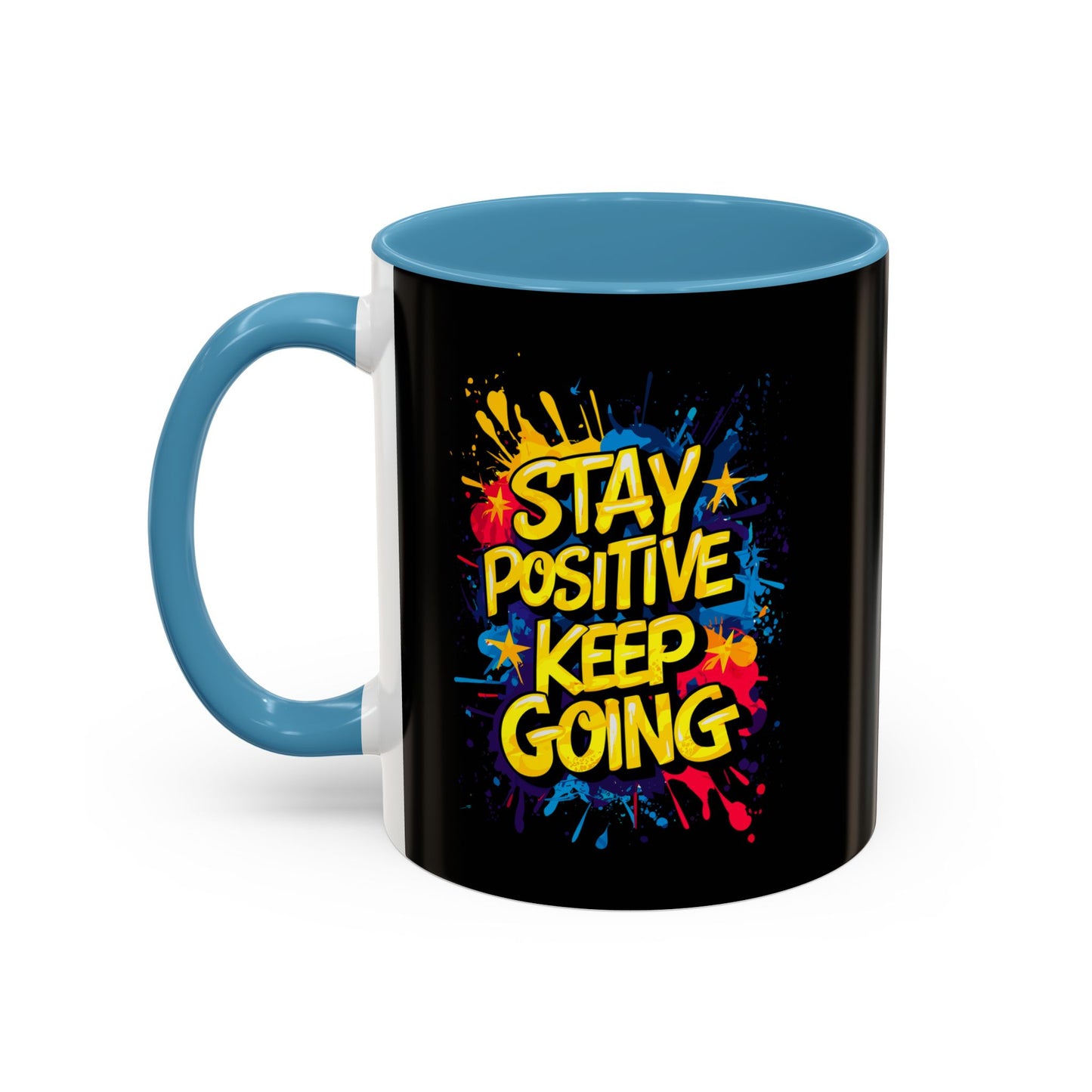Stay Positive Keep Going Accent Coffee Mug (11, 15oz)