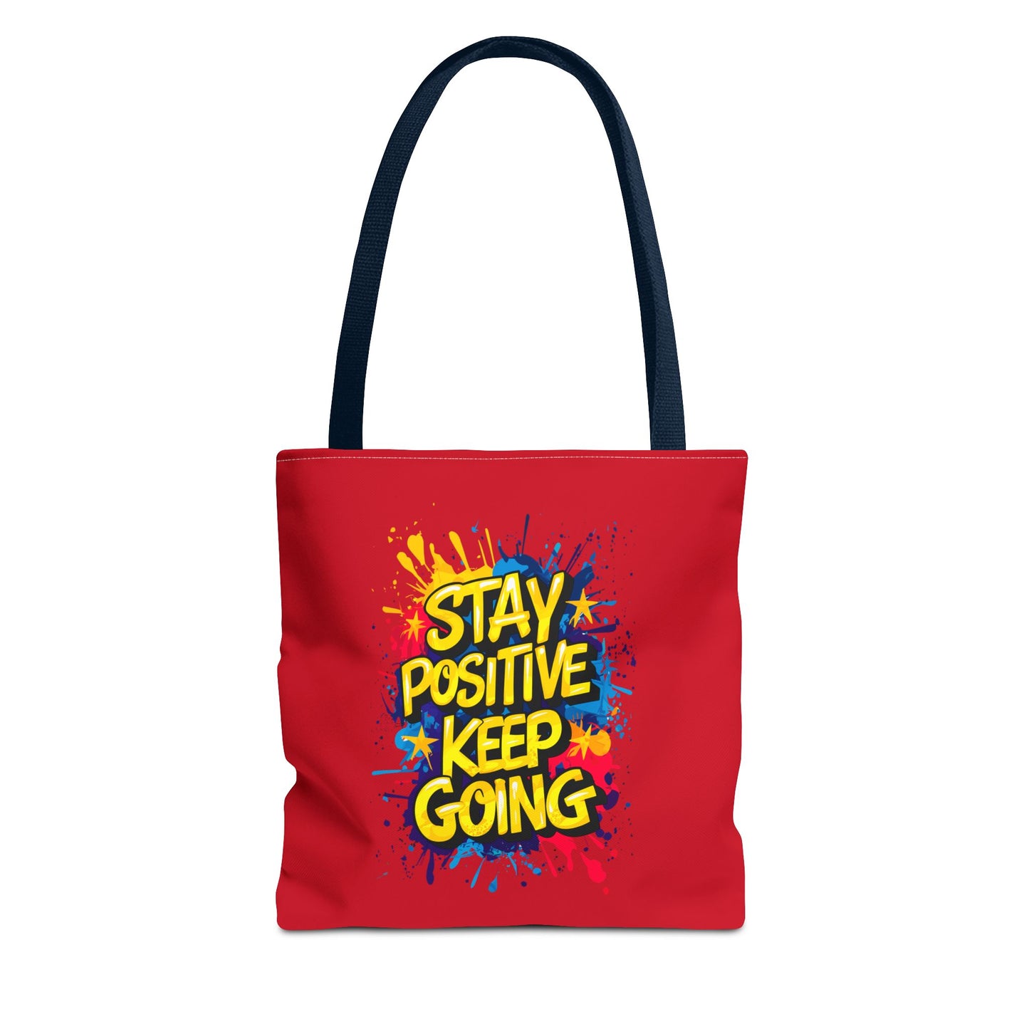 Stay Positive Keep Going Tote Bag (AOP)