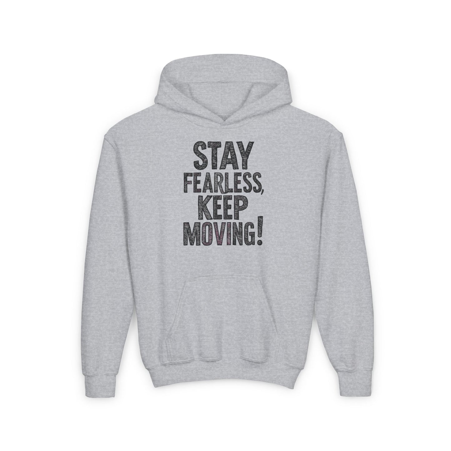 Stay Fearless Keep Moving! Youth Heavy Blend Hooded Sweatshirt