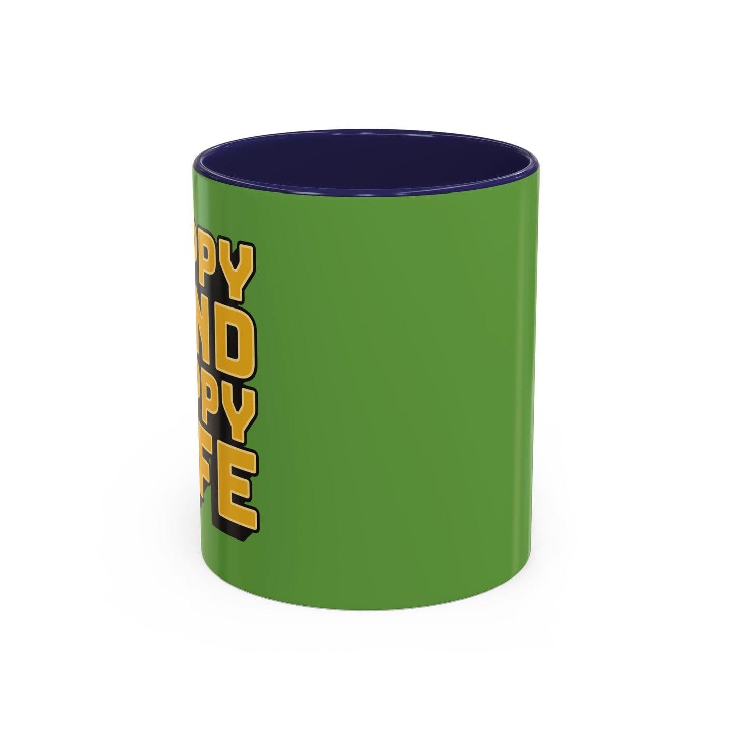 Happy Mind Happy Life Accent Coffee Mug (11, 15oz)