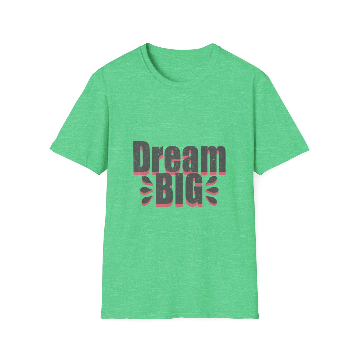 Dream Big Unisex Softstyle T-Shirt