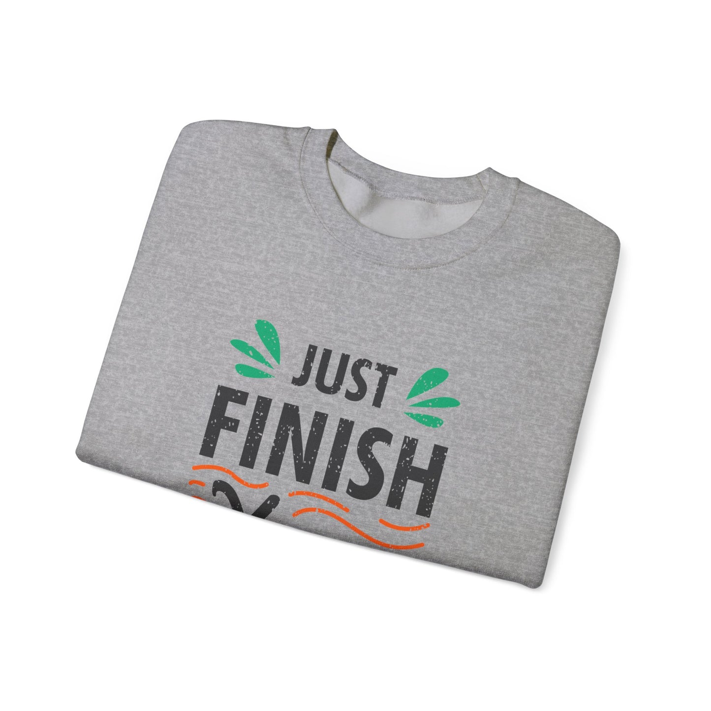Just Finish Your Work Unisex Heavy Blend™ Crewneck Sweatshirt