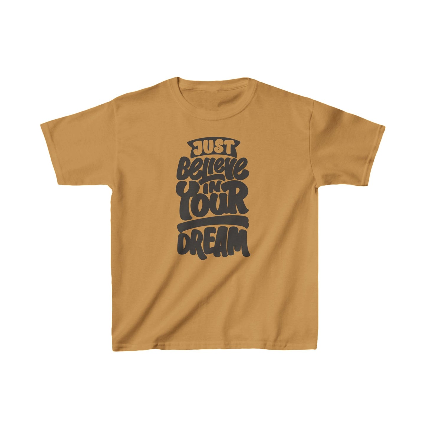 Just Believe In Your Dream Kids Heavy Cotton™ Tee