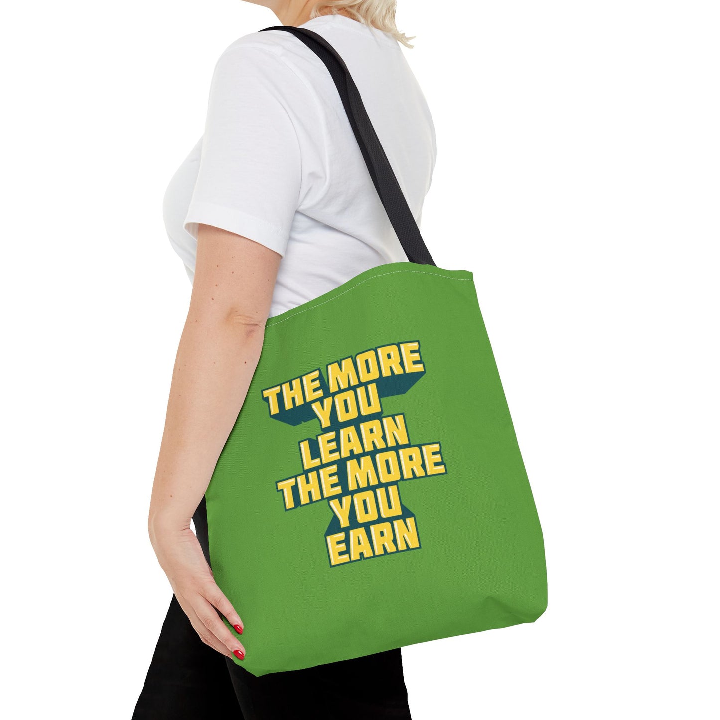The More You Learn The More You Earn Tote Bag (AOP)