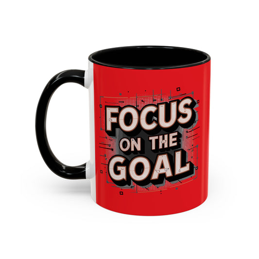 Focus On The Goal Accent Coffee Mug (11, 15oz)